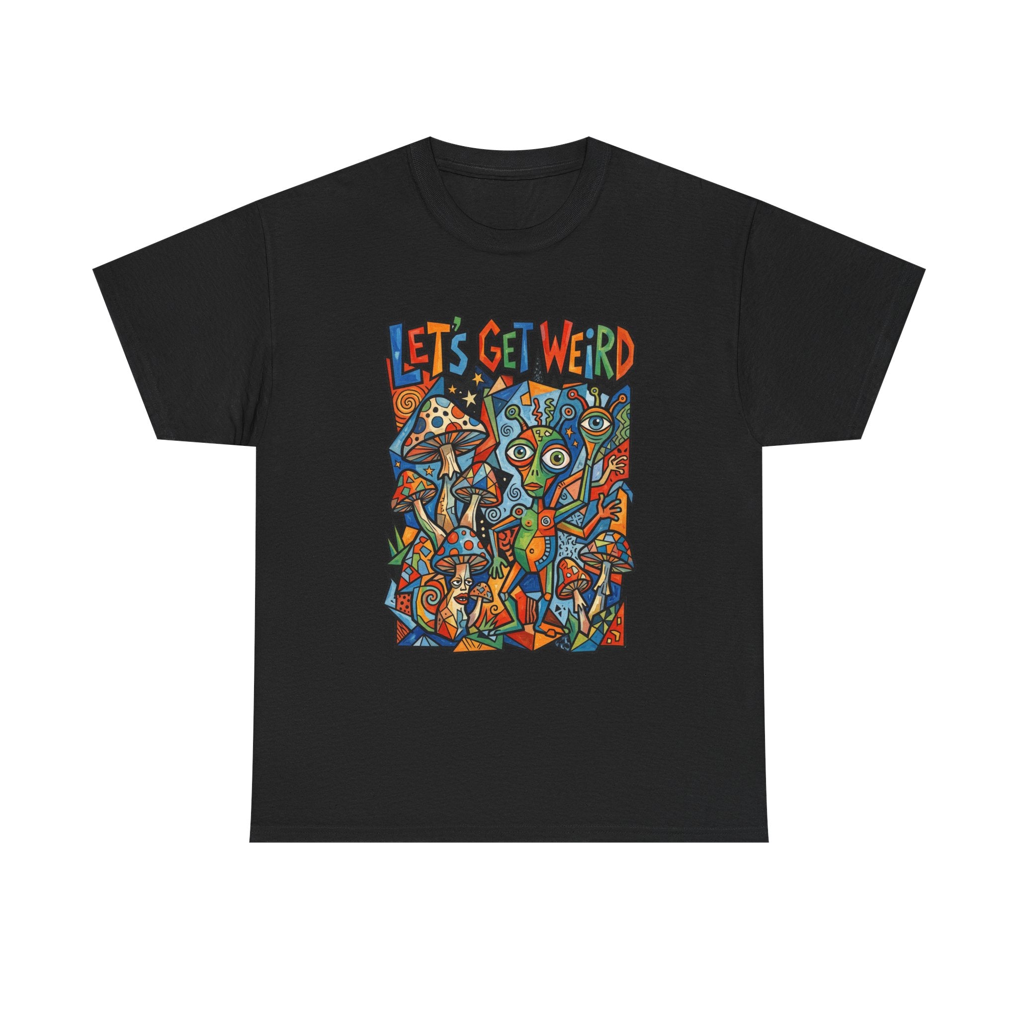 Let's Get Weird Psychedelic T-Shirt