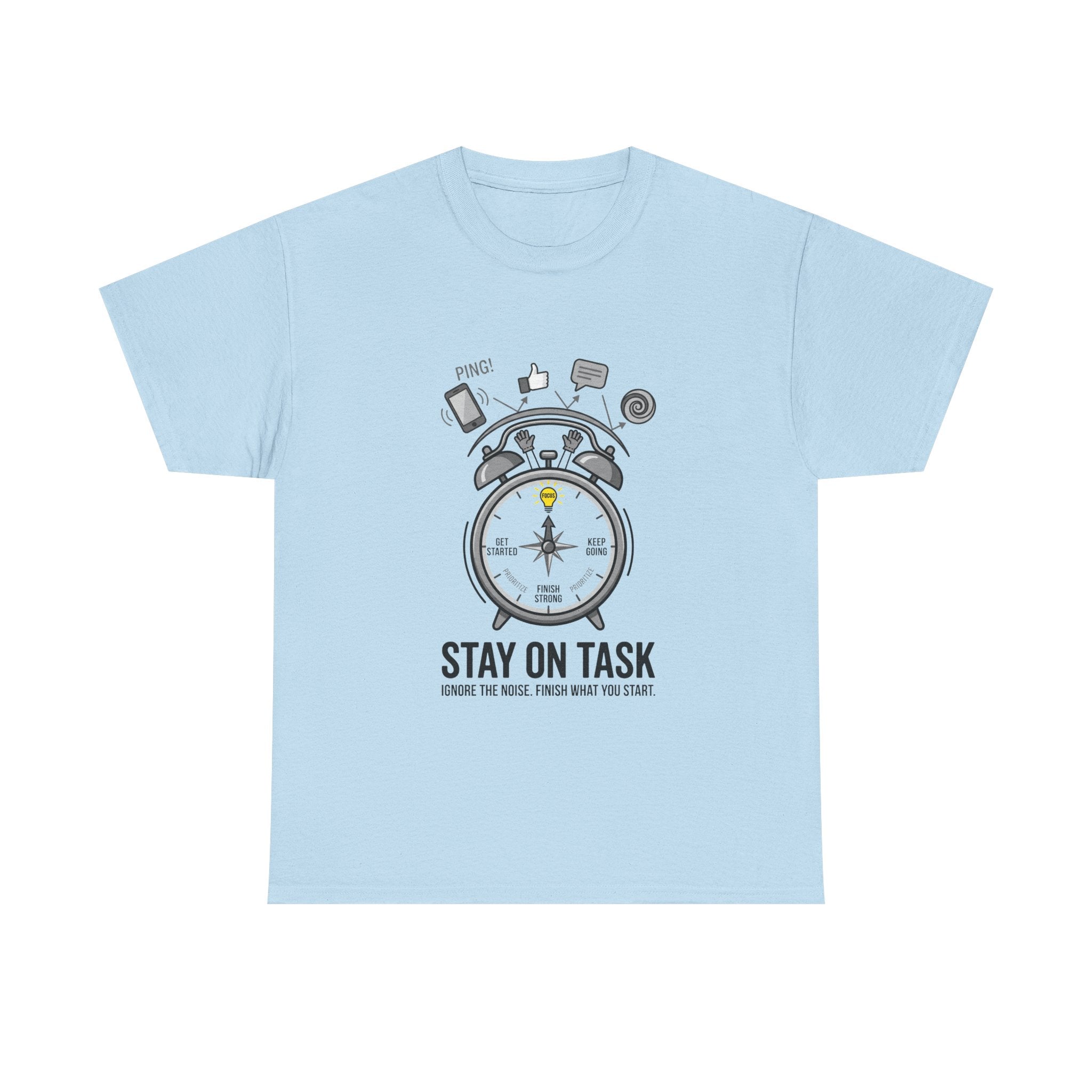 Stay On Task T-Shirt — Motivational Alarm Clock Design