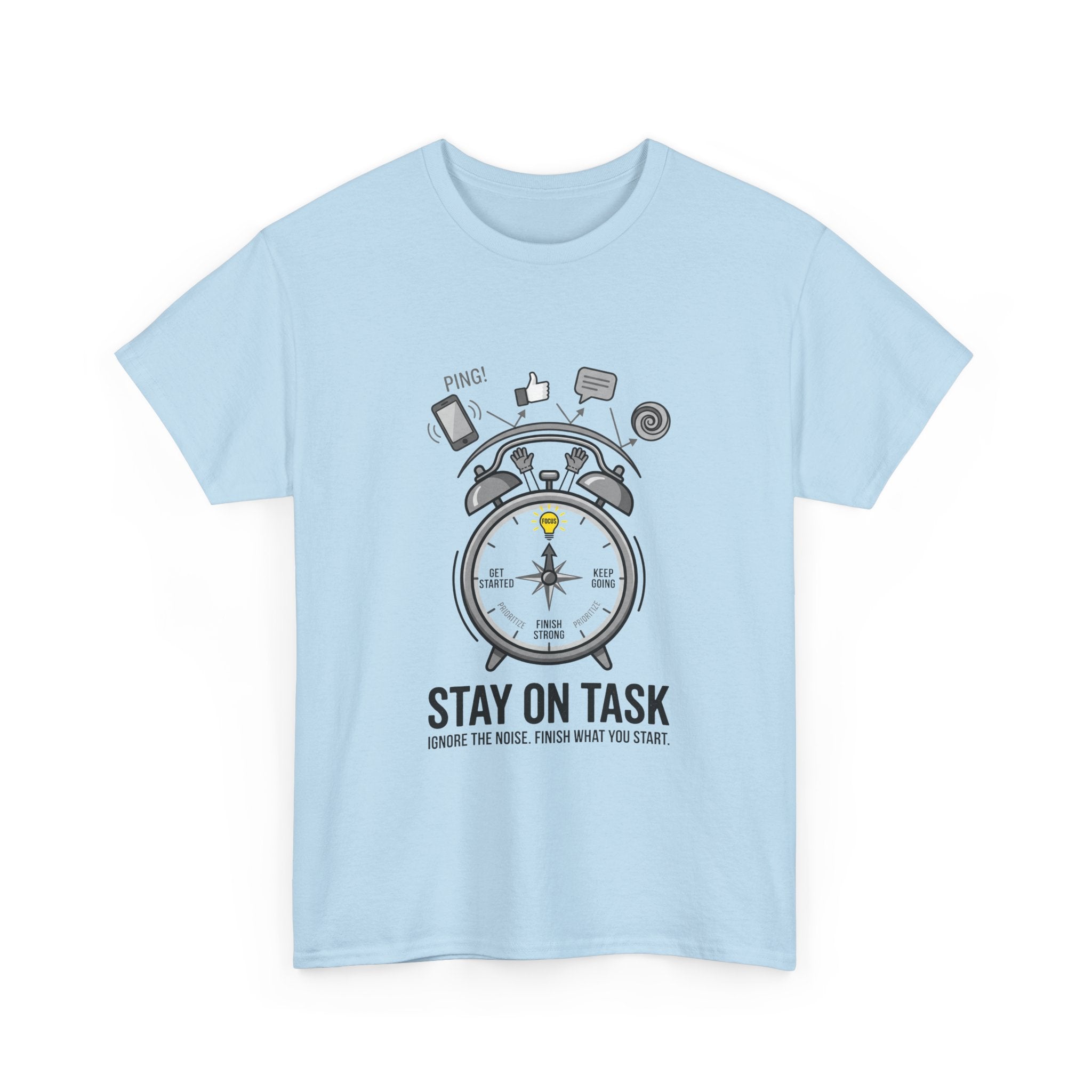 Stay On Task T-Shirt — Motivational Alarm Clock Design