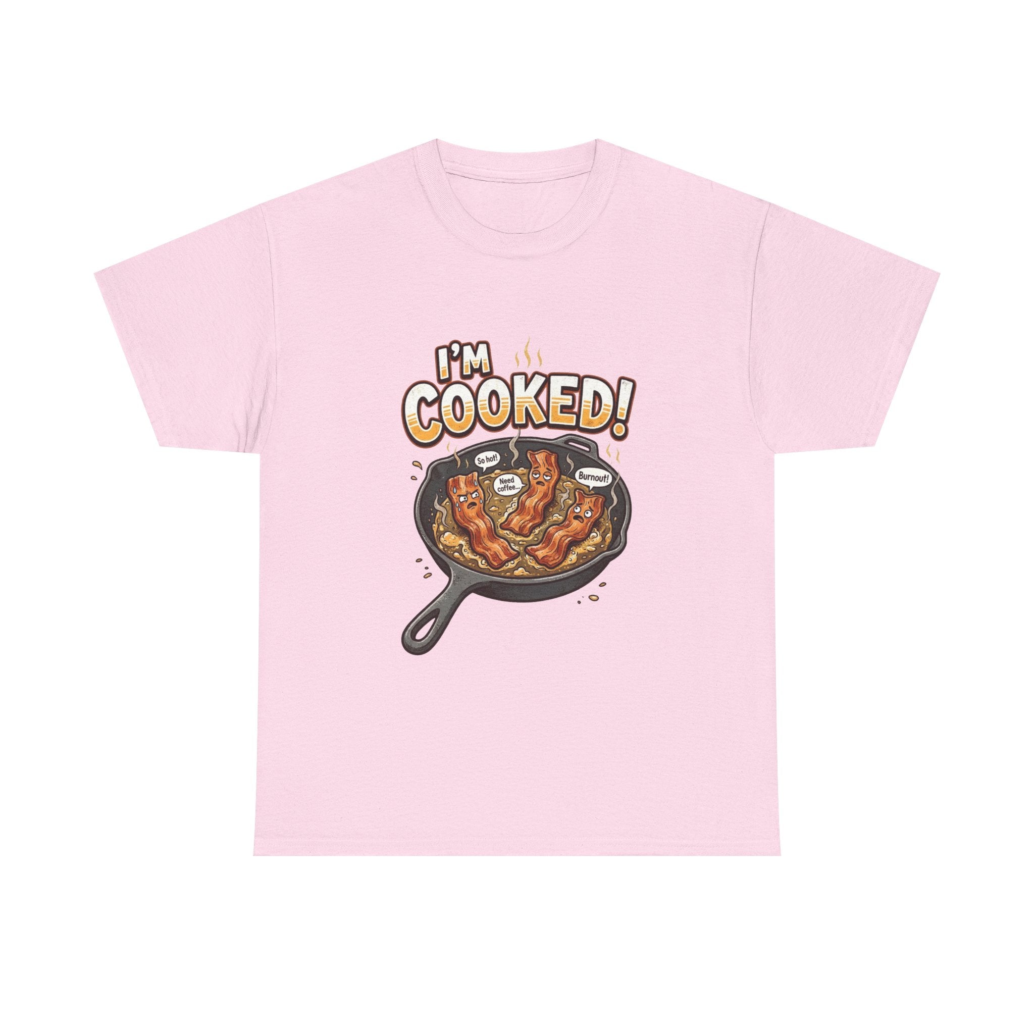I’m Cooked! Bacon Skillet Tee