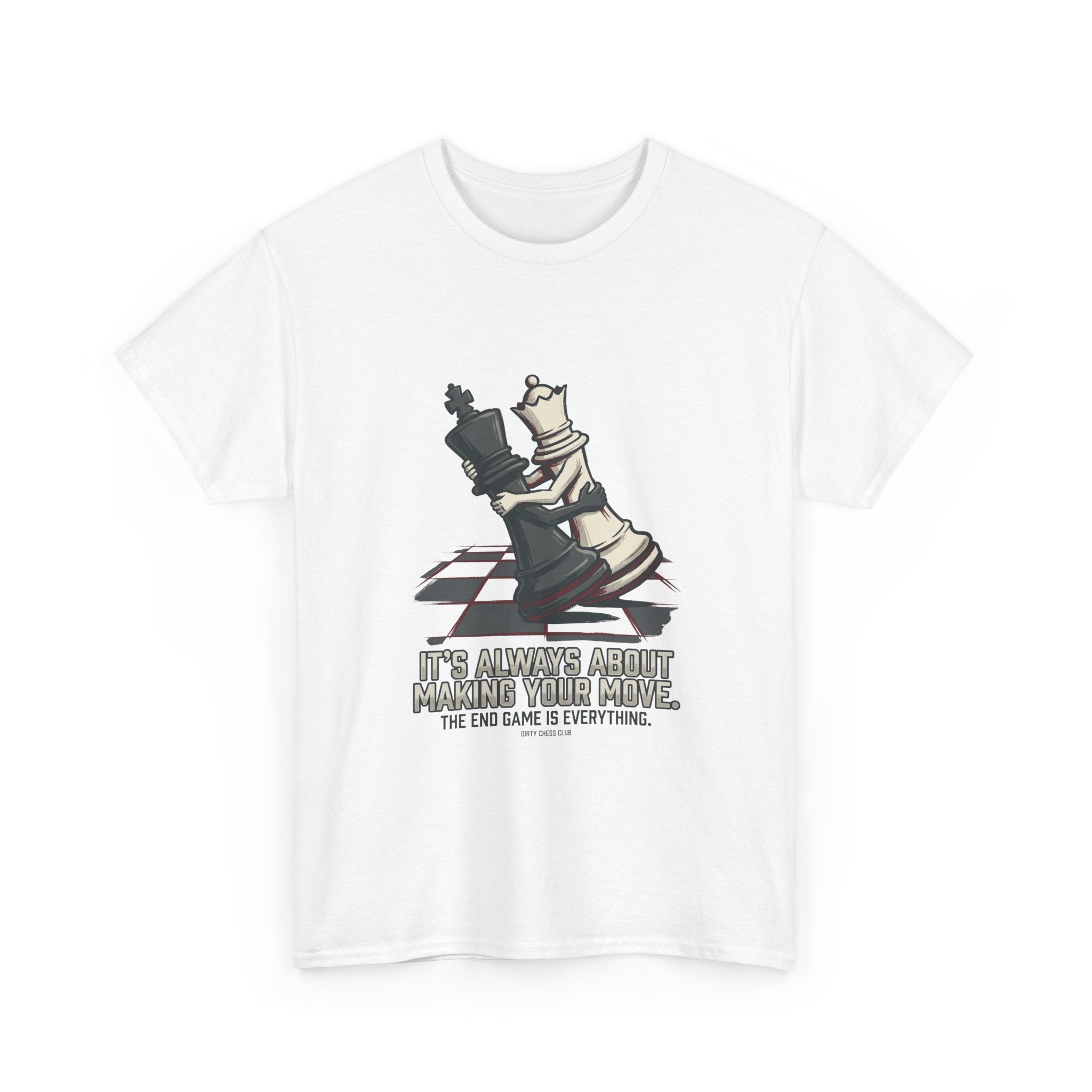 Chess Checkmate T‑Shirt – "The End Game Is Everything" Strategy Tee
