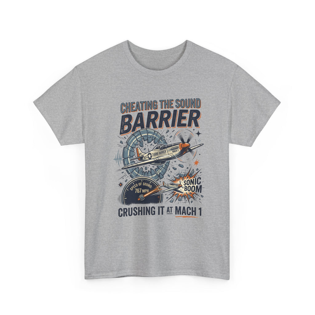 Cheating the Sound Barrier Aviation T-Shirt – "Crushing It at Mach 1" Pilot Tee