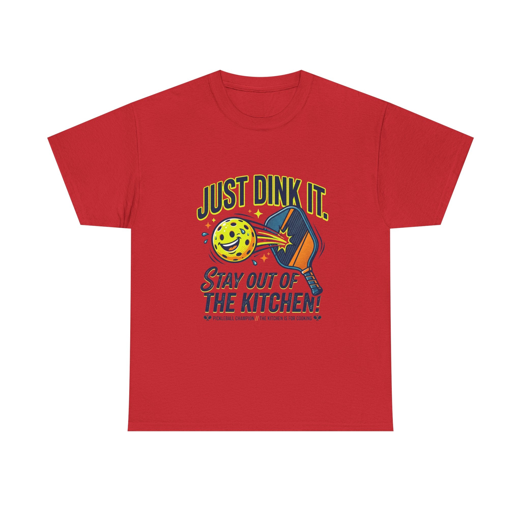 Pickleball Tee — "Just Dink It. Stay Out of the Kitchen!" Graphic Shirt