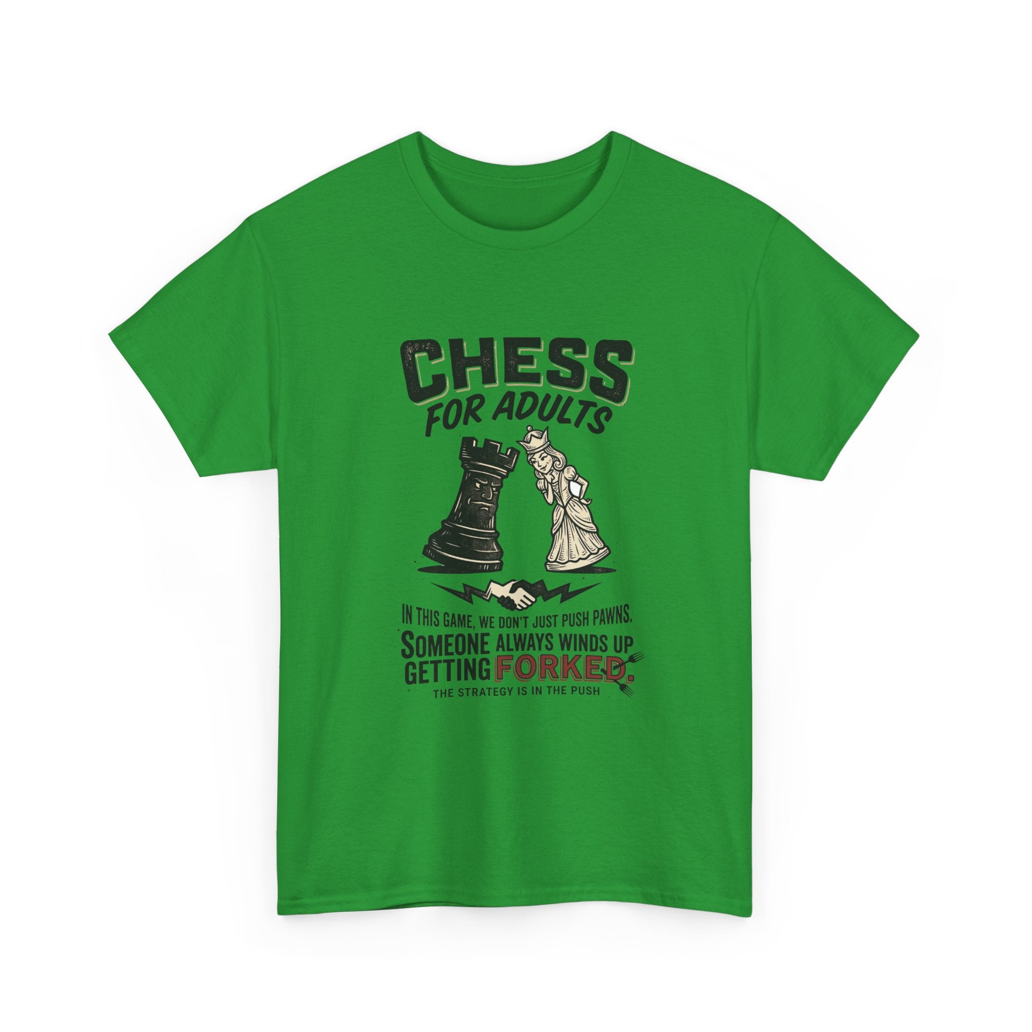 Chess For Adults T-Shirt – Funny "Someone Always Winds Up Getting Forked" Chess Tee