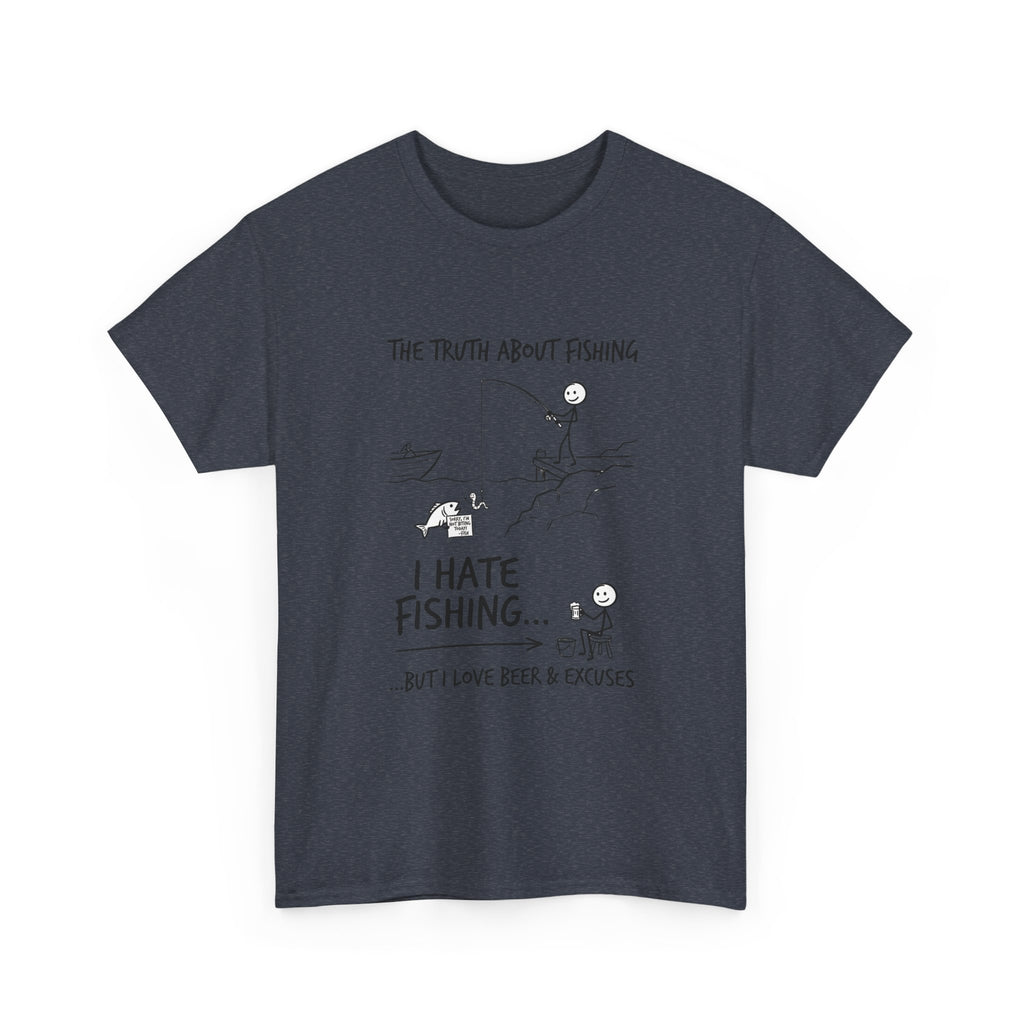 Fishing Joke Tee — "I Hate Fishing... But I Love Beer & Excuses"