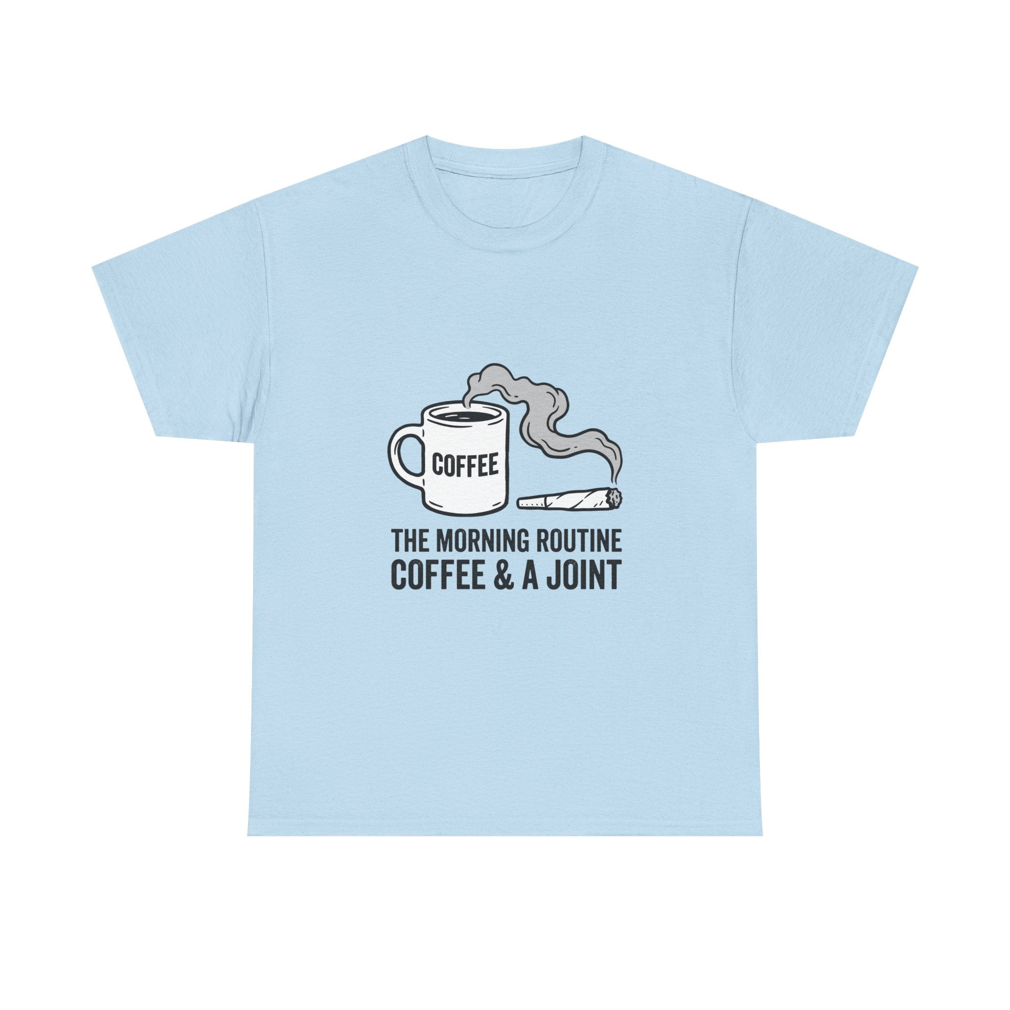 Coffee & A Joint T-Shirt — The Morning Routine Graphic Tee