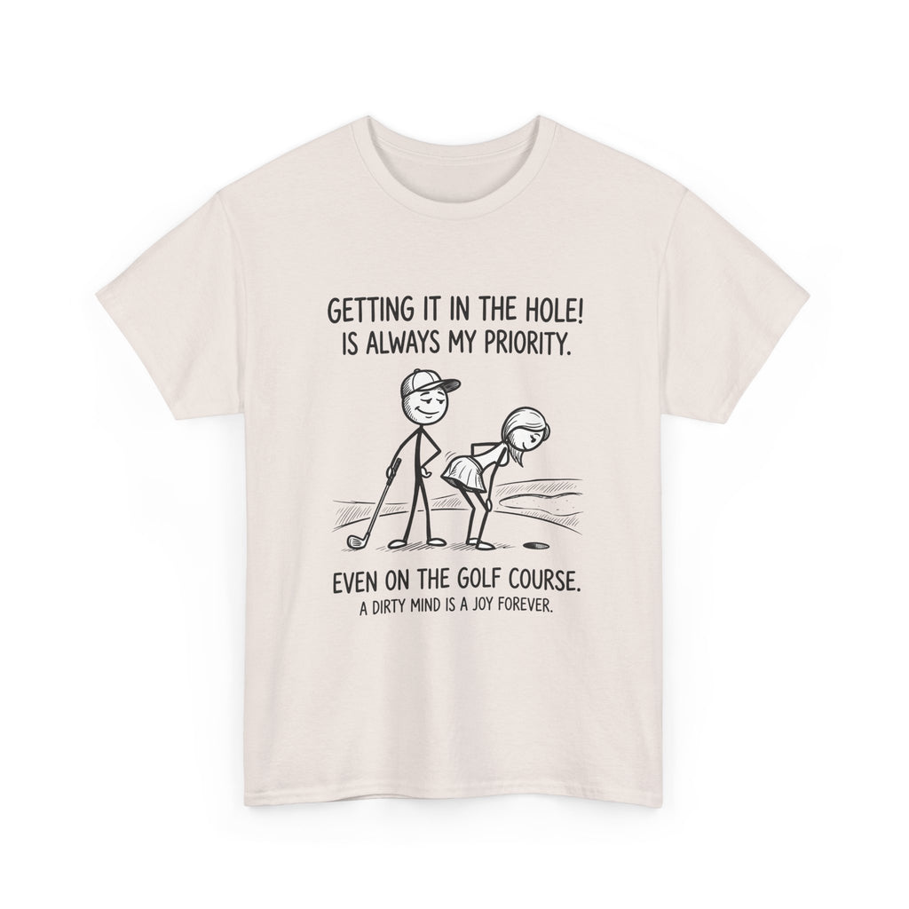 Golf T‑Shirt - "Getting It in the Hole!" Funny Golf Humor Tee