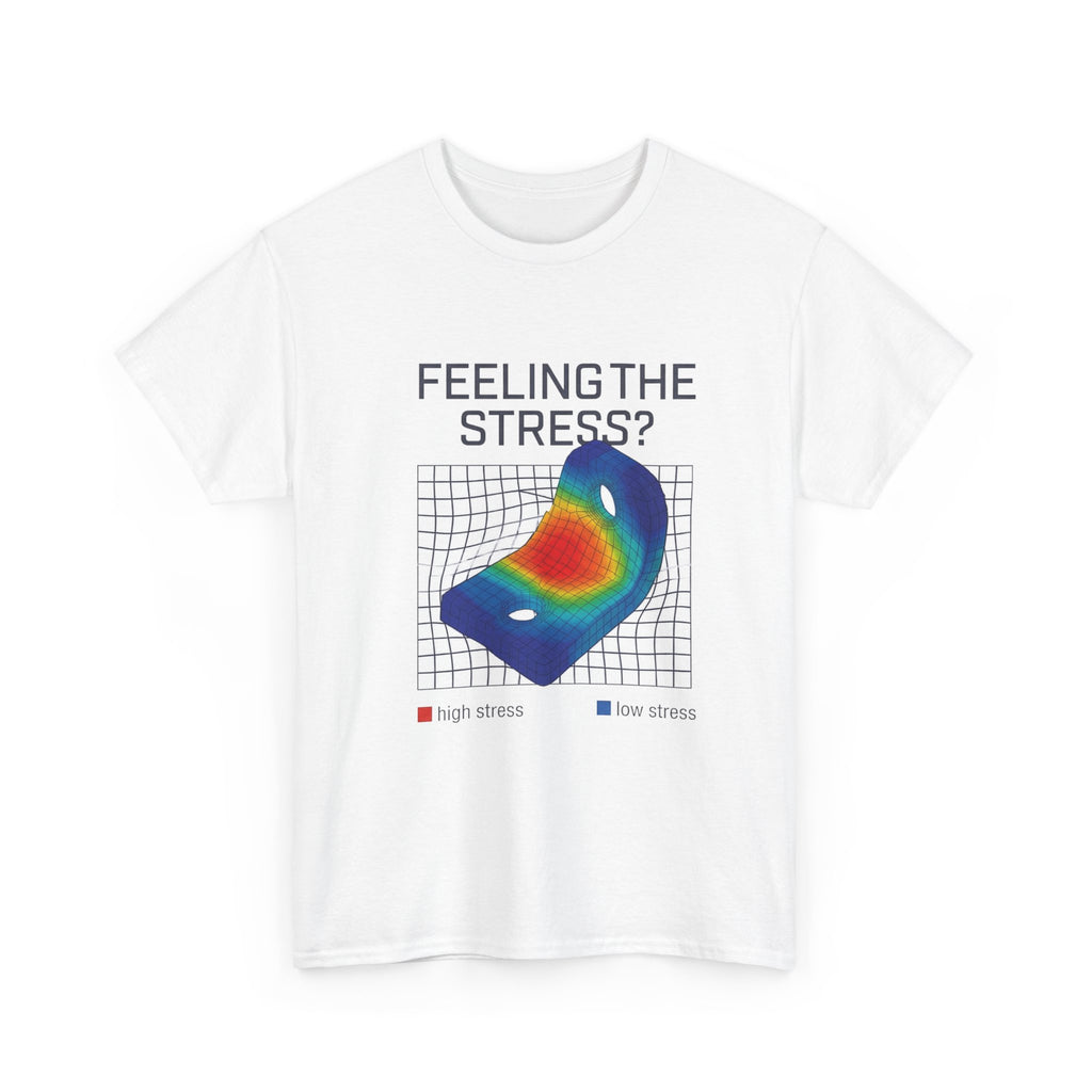 Feeling the Stress? Heatmap Tee - Funny Science Sarcasm T-Shirt