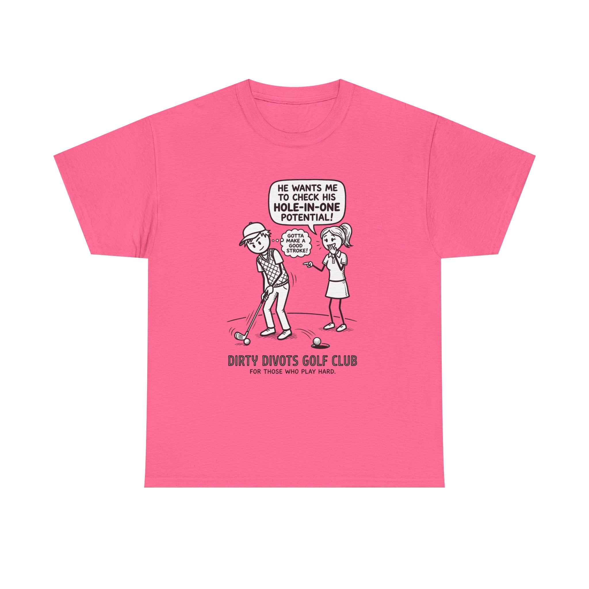 Golf Cartoon T-Shirt — "Hole-In-One Potential" Dirty Divots Golf Club Tee
