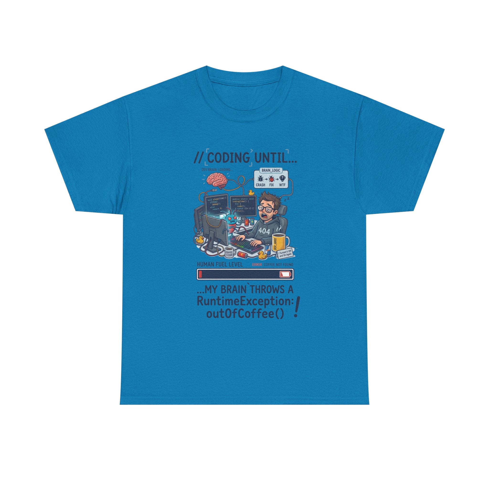 Coding Until My Brain Throws a RuntimeException T-Shirt