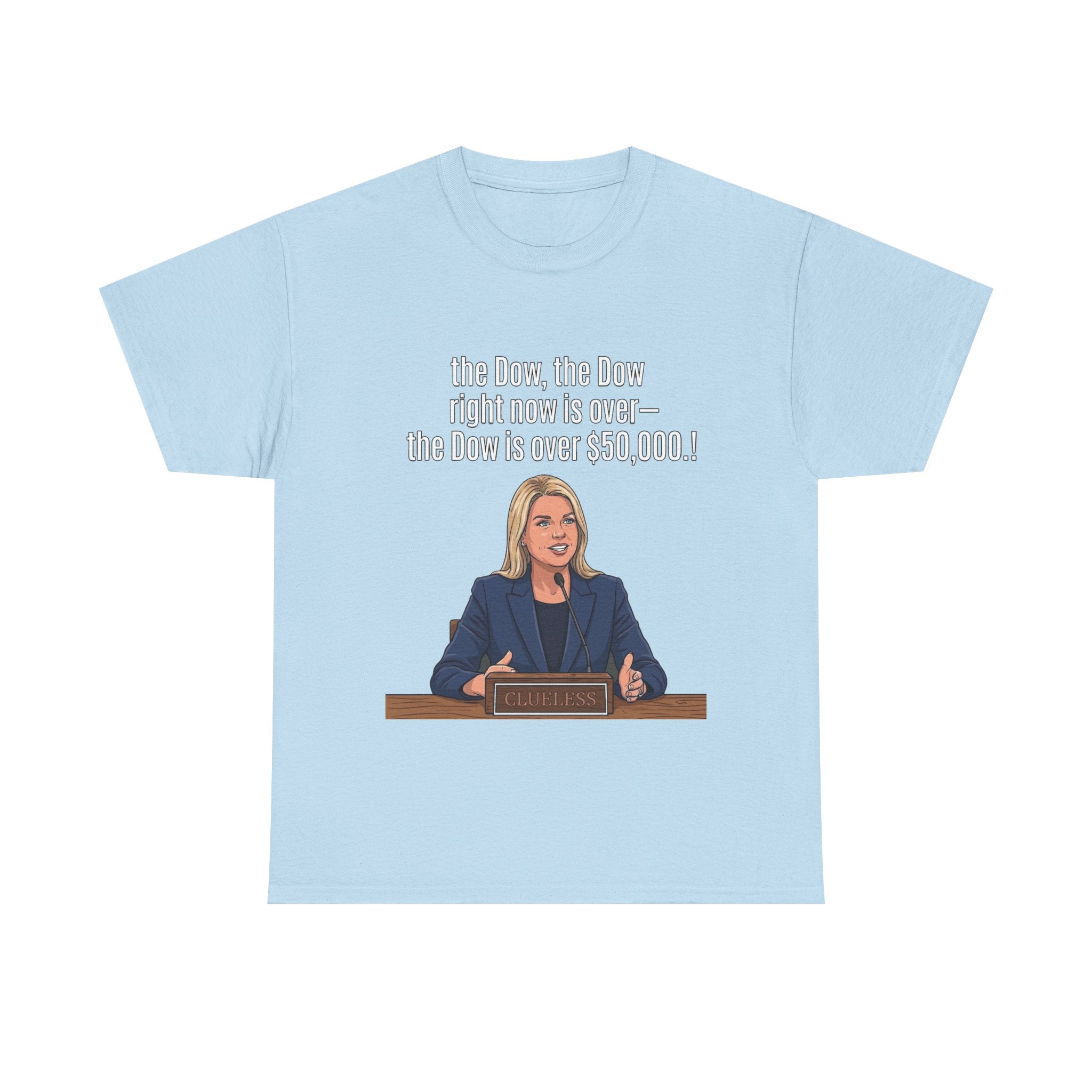 T-Shirt — 'The Dow, The Dow right now is over... The Dow is over 50,000' Graphic Tee