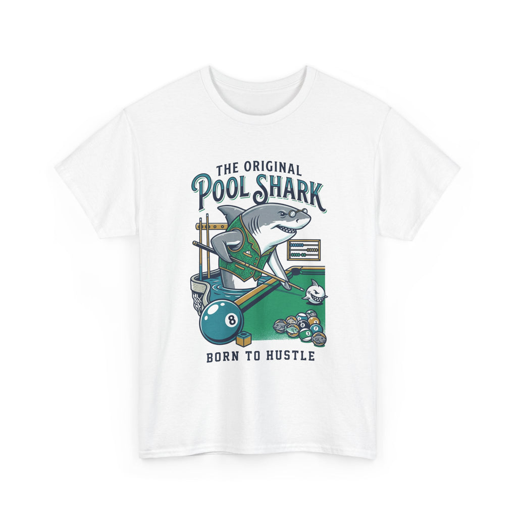 Pool Shark T-Shirt — 'The Original Pool Shark: Born to Hustle' Billiards Tee
