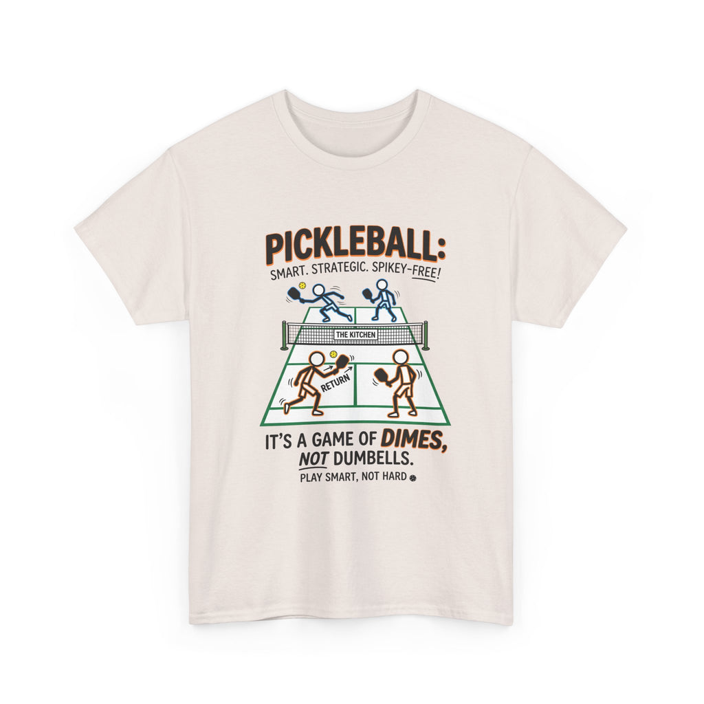 Pickleball Tee — "Pickleball: It’s a Game of Dimes, Not Dumbells" Casual Sports Shirt