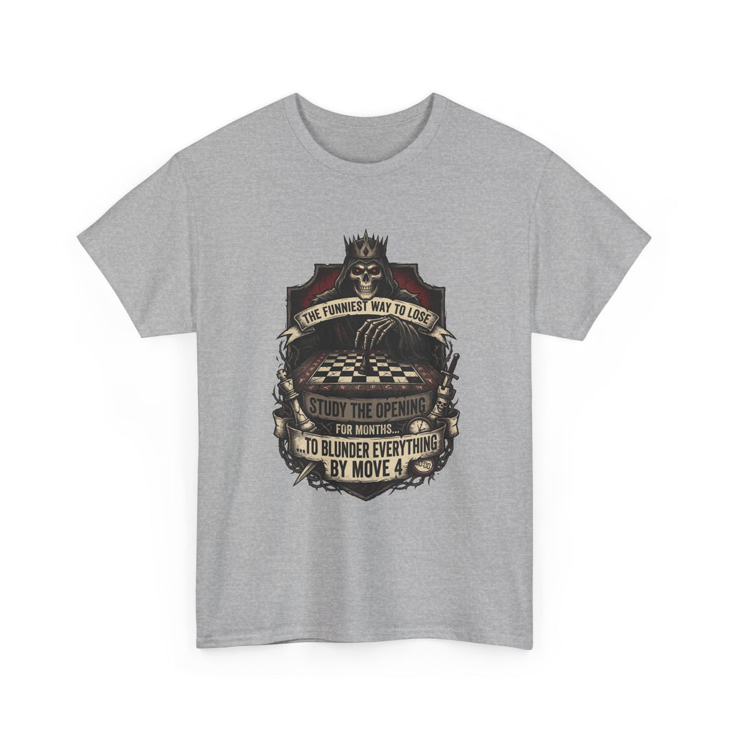 Chess Lover T-Shirt — "Study the Opening... Blunder Everything by Move 4" Vintage Chess Tee