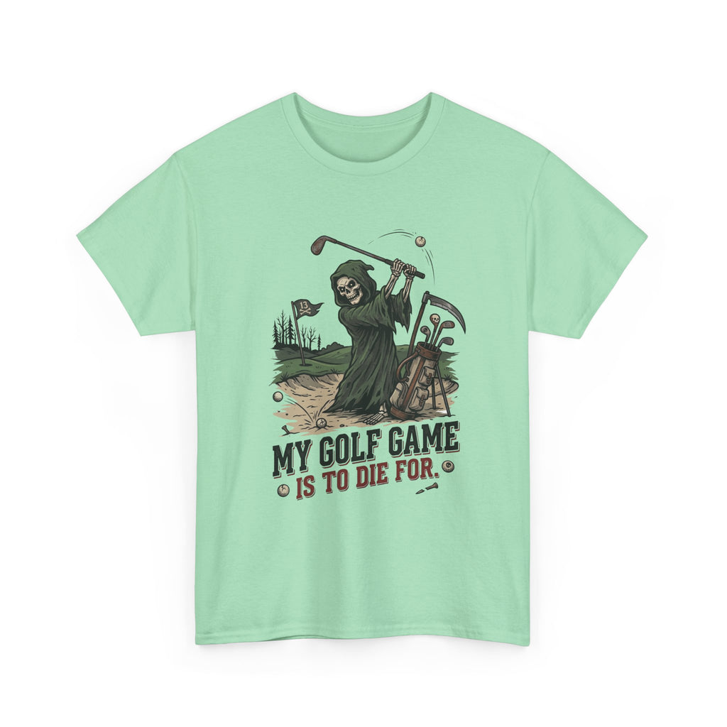 Golf Grim Reaper T-Shirt – “My Golf Game Is To Die For” Funny Golfers Tee