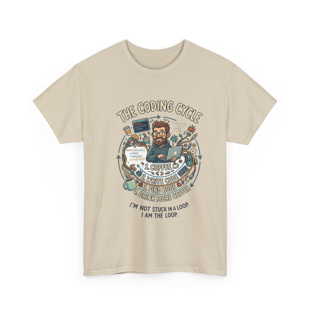 Coding Cycle T-Shirt — "I'm Not Stuck in a Loop, I Am the Loop" Programmer Tee