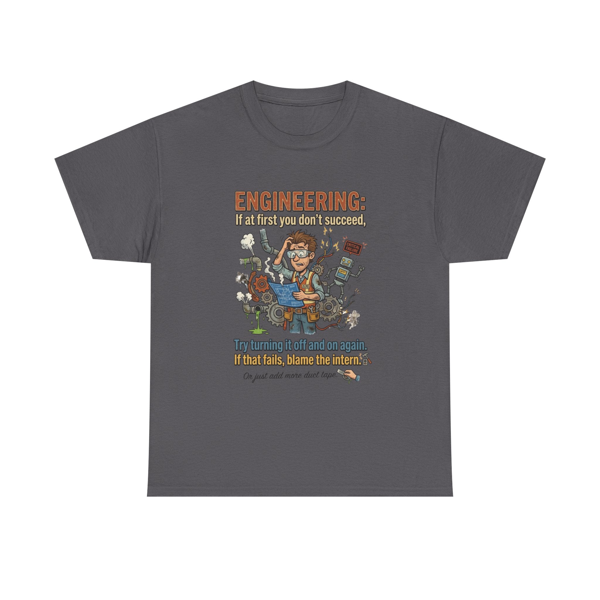 Engineering T-Shirt – Funny "If at first you don't succeed... Try bending it" Graphic Tee for Engineers