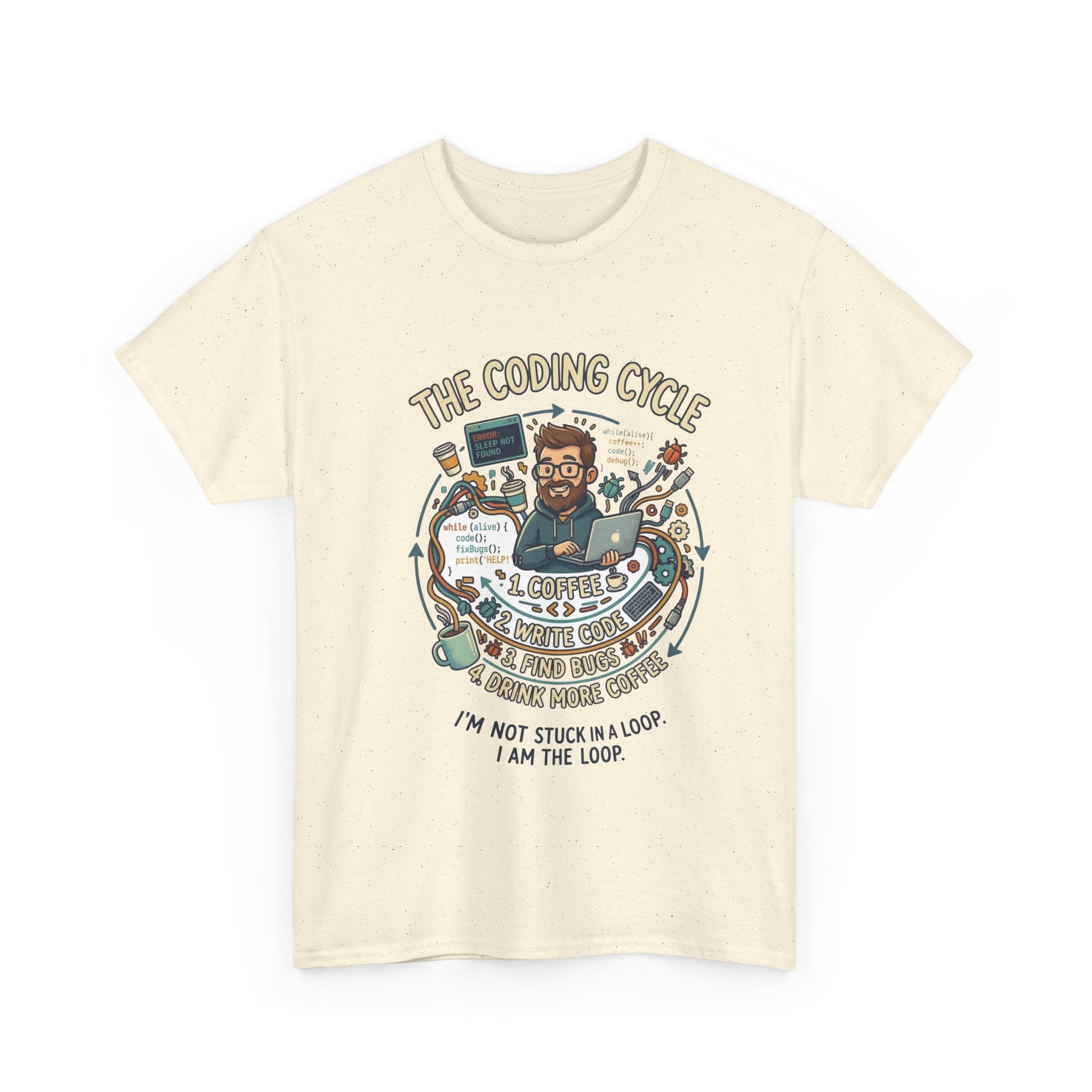 Coding Cycle T-Shirt — "I'm Not Stuck in a Loop, I Am the Loop" Programmer Tee