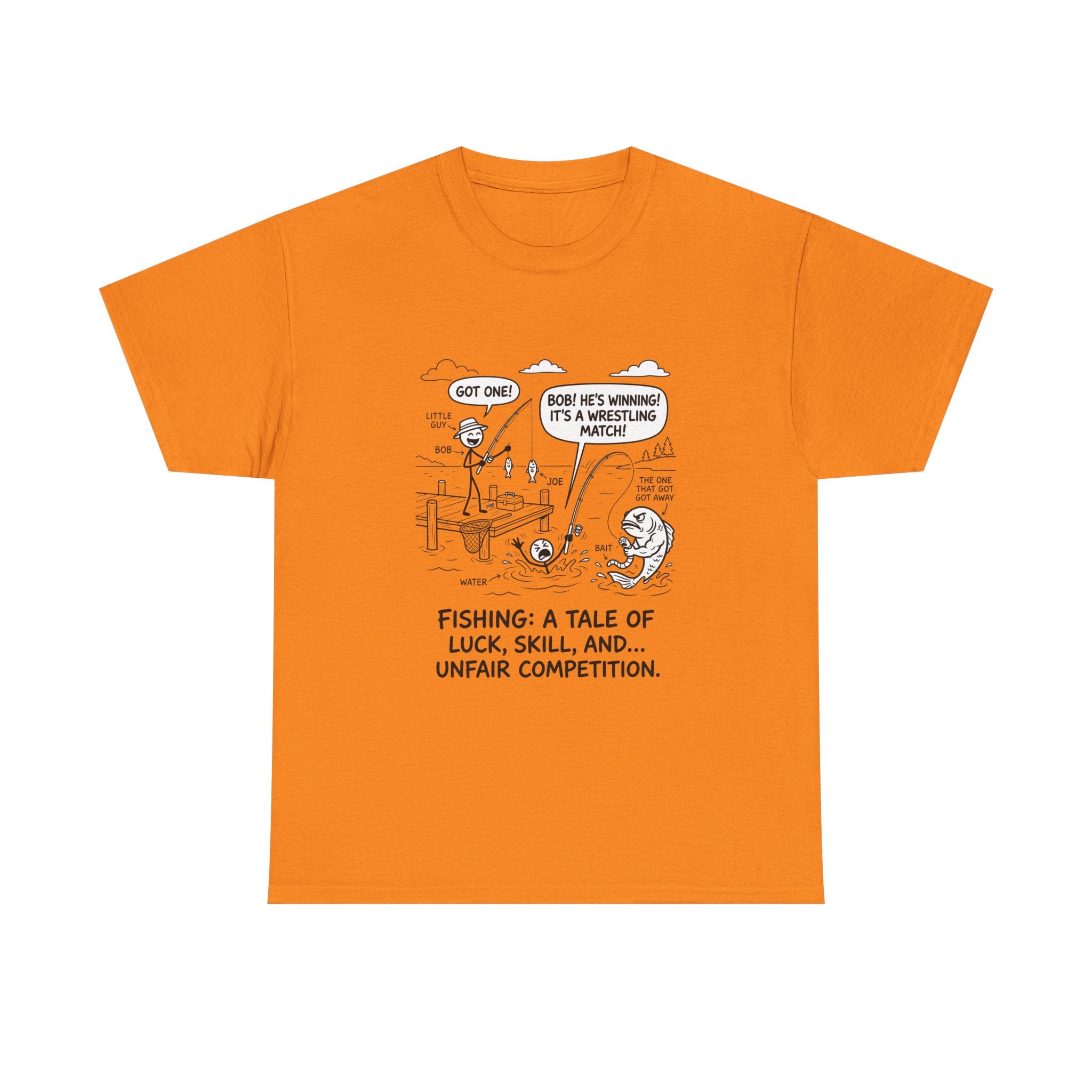 Fishing Cartoon T-Shirt — “Fishing: A Tale of Luck, Skill, and... Unfair Competition”