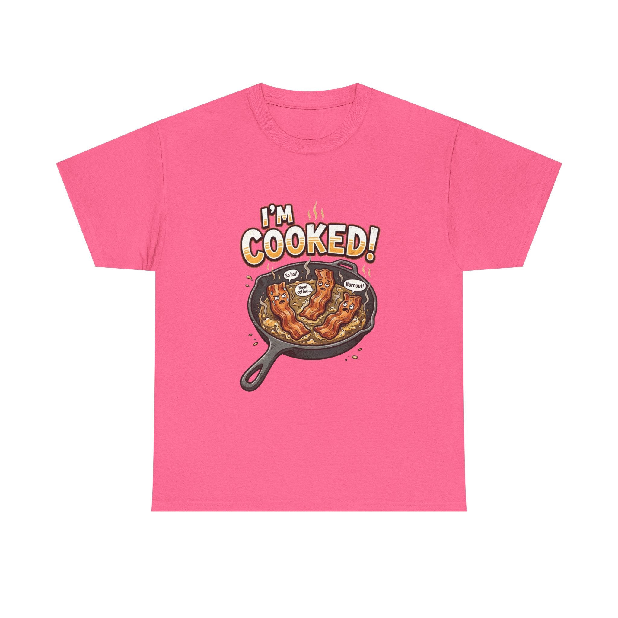 I’m Cooked! Bacon Skillet Tee