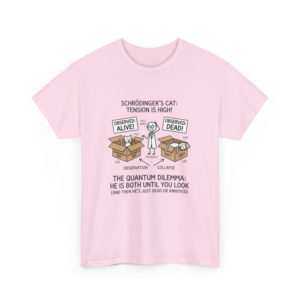 Schrödinger's Cat Funny Science T-Shirt — Quantum Mechanics Humor Tee