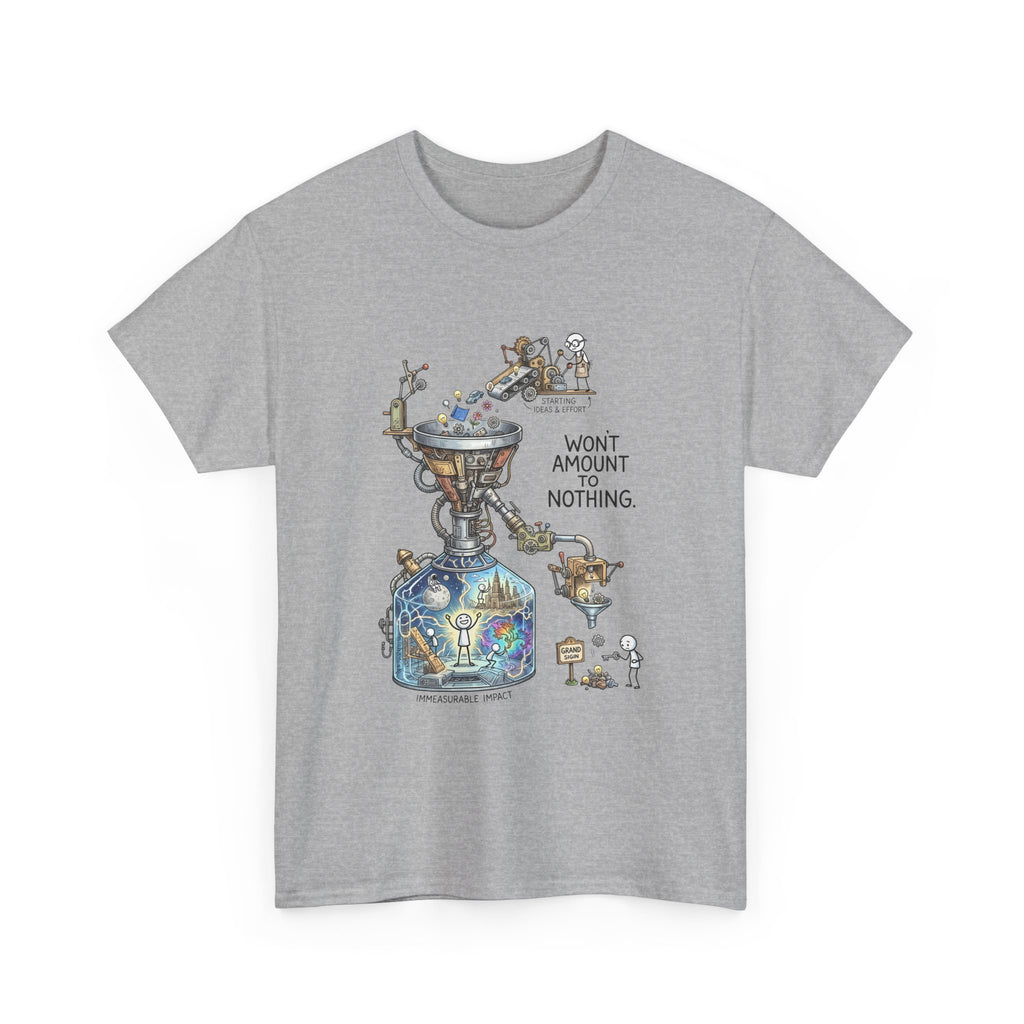 T-Shirt — 'Won't Amount to Nothing' Whimsical Alchemy Illustration