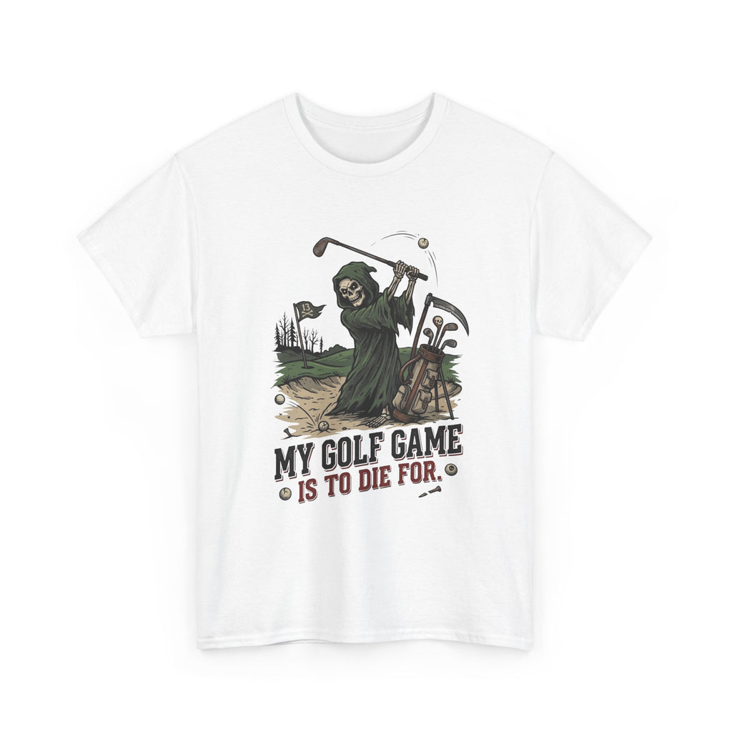 Golf Grim Reaper T-Shirt – “My Golf Game Is To Die For” Funny Golfers Tee