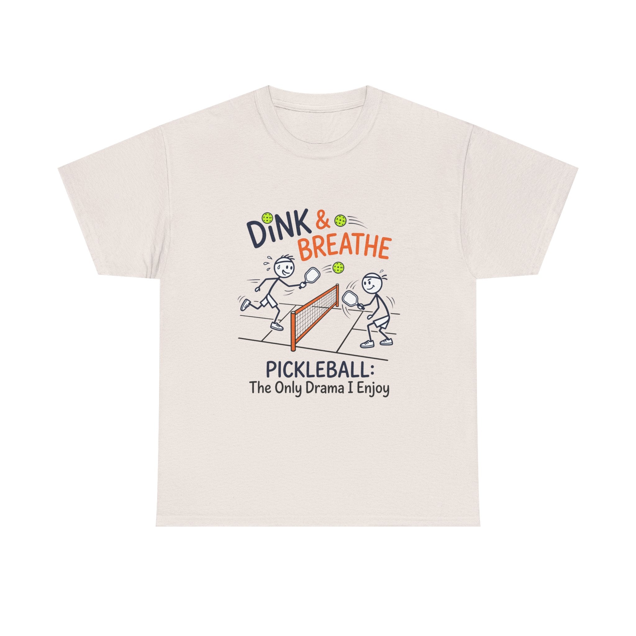 Pickleball Tee — "Dink & Breathe" Funny Pickleball Shirt: The Only Drama I Enjoy