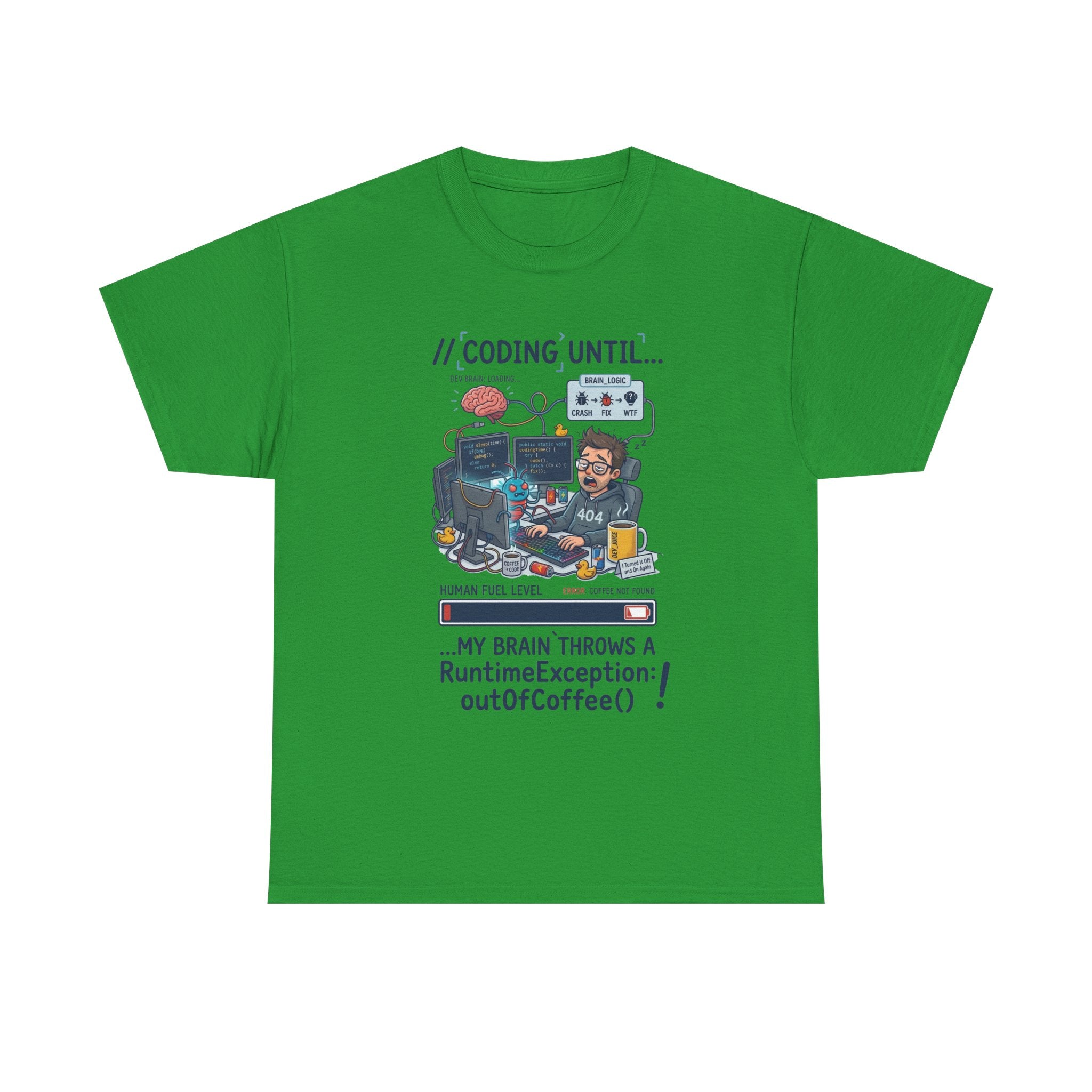 Coding Until My Brain Throws a RuntimeException T-Shirt