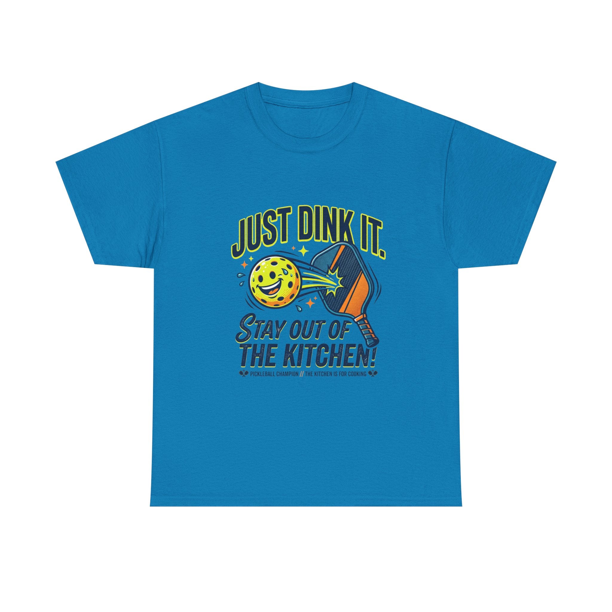 Pickleball Tee — "Just Dink It. Stay Out of the Kitchen!" Graphic Shirt