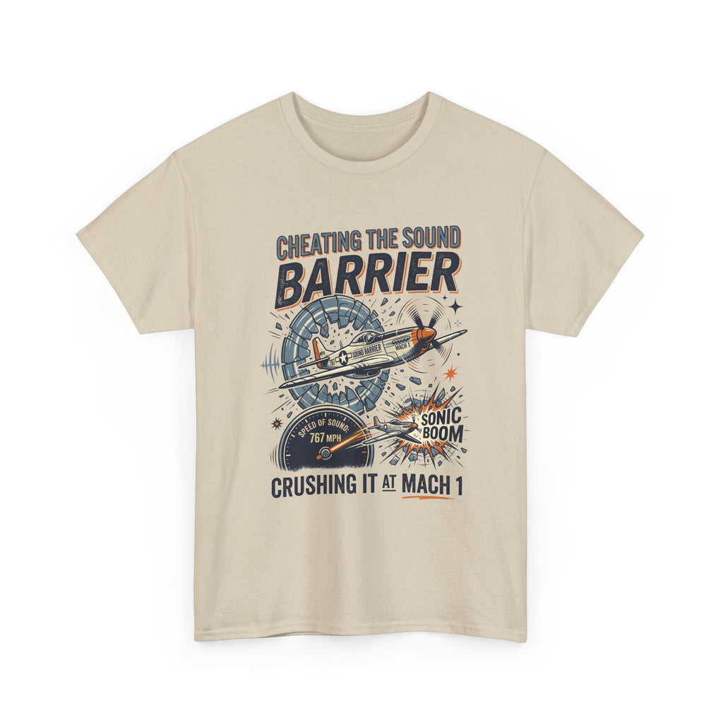 Cheating the Sound Barrier Aviation T-Shirt – "Crushing It at Mach 1" Pilot Tee