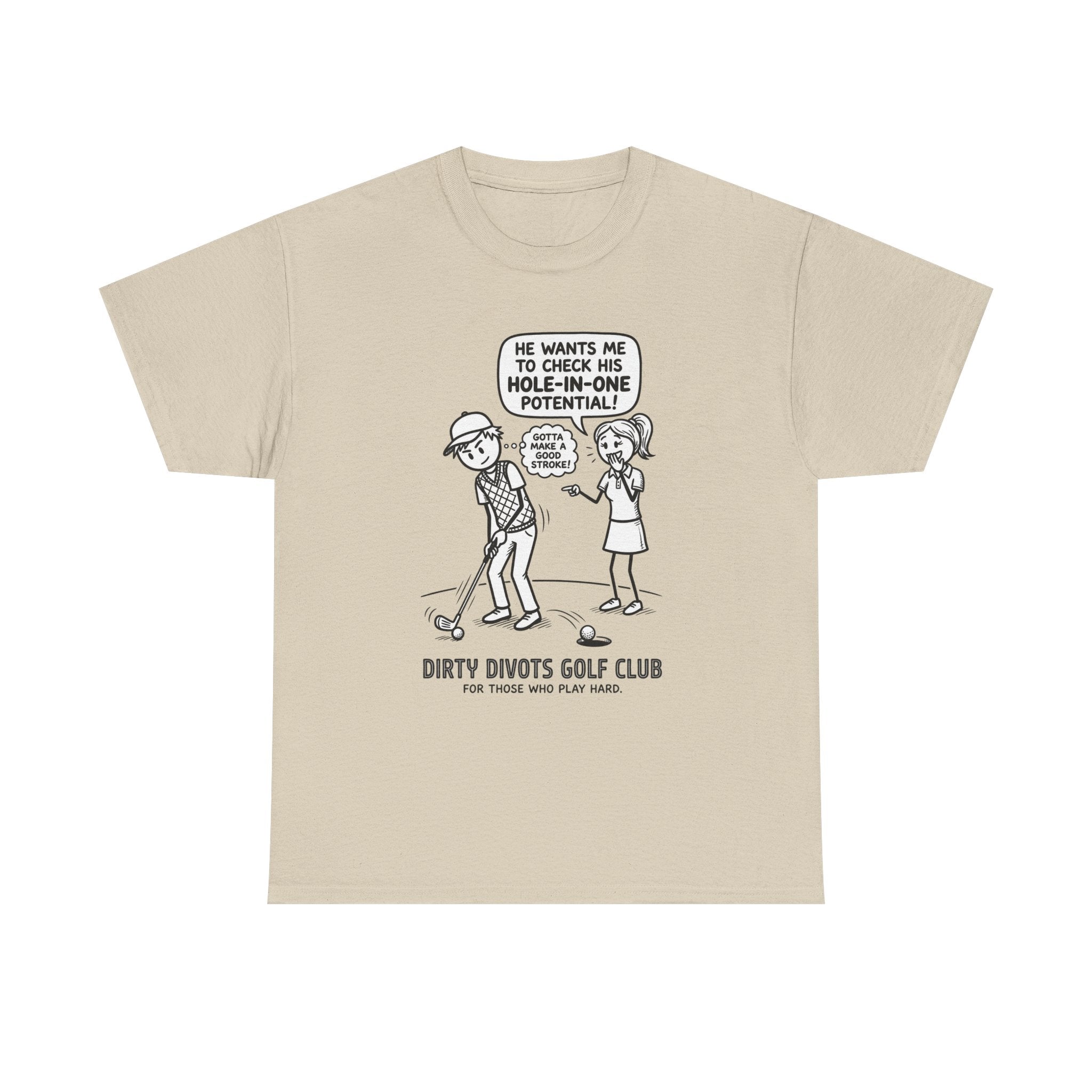 Golf Cartoon T-Shirt — "Hole-In-One Potential" Dirty Divots Golf Club Tee