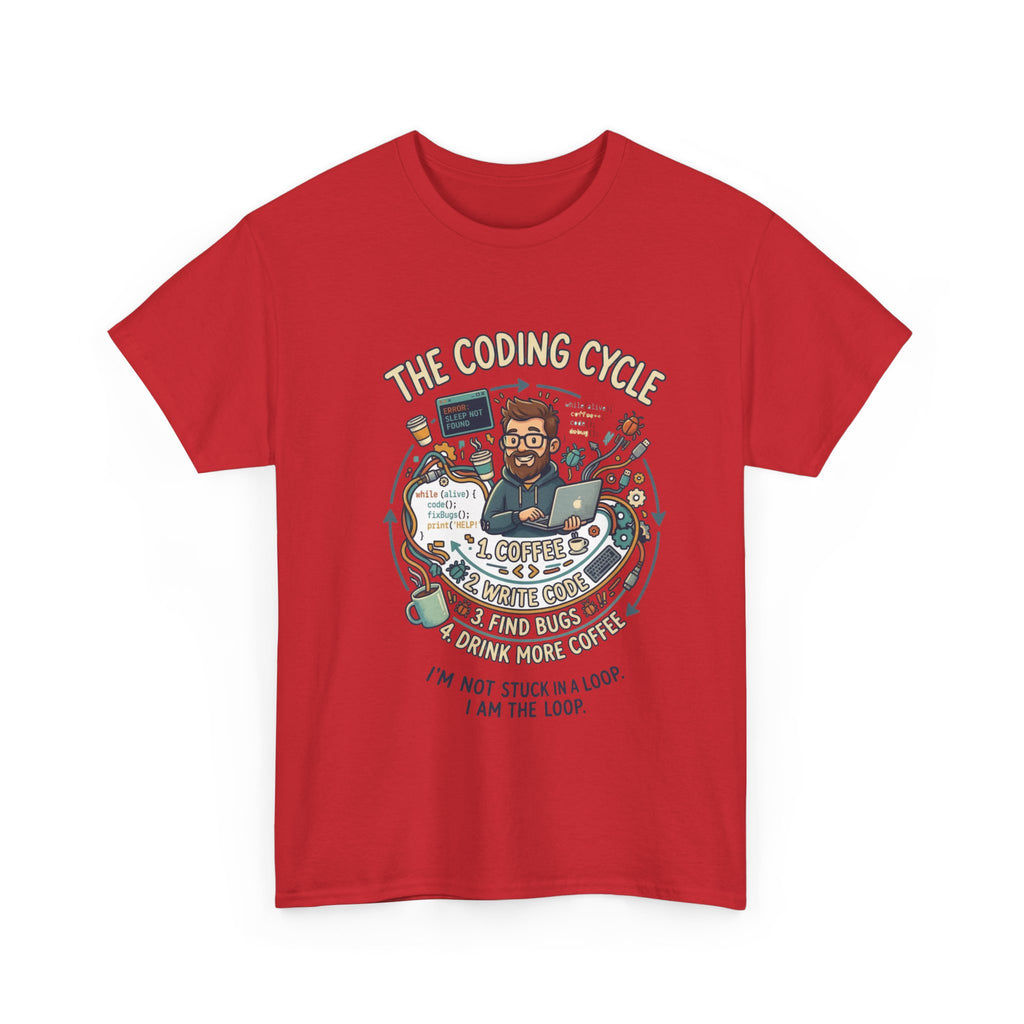 Coding Cycle T-Shirt — "I'm Not Stuck in a Loop, I Am the Loop" Programmer Tee