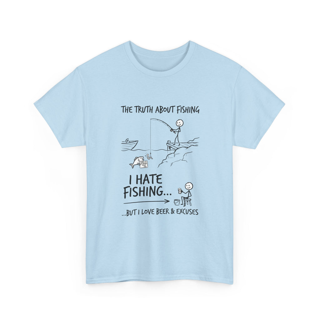 Fishing Joke Tee — "I Hate Fishing... But I Love Beer & Excuses"