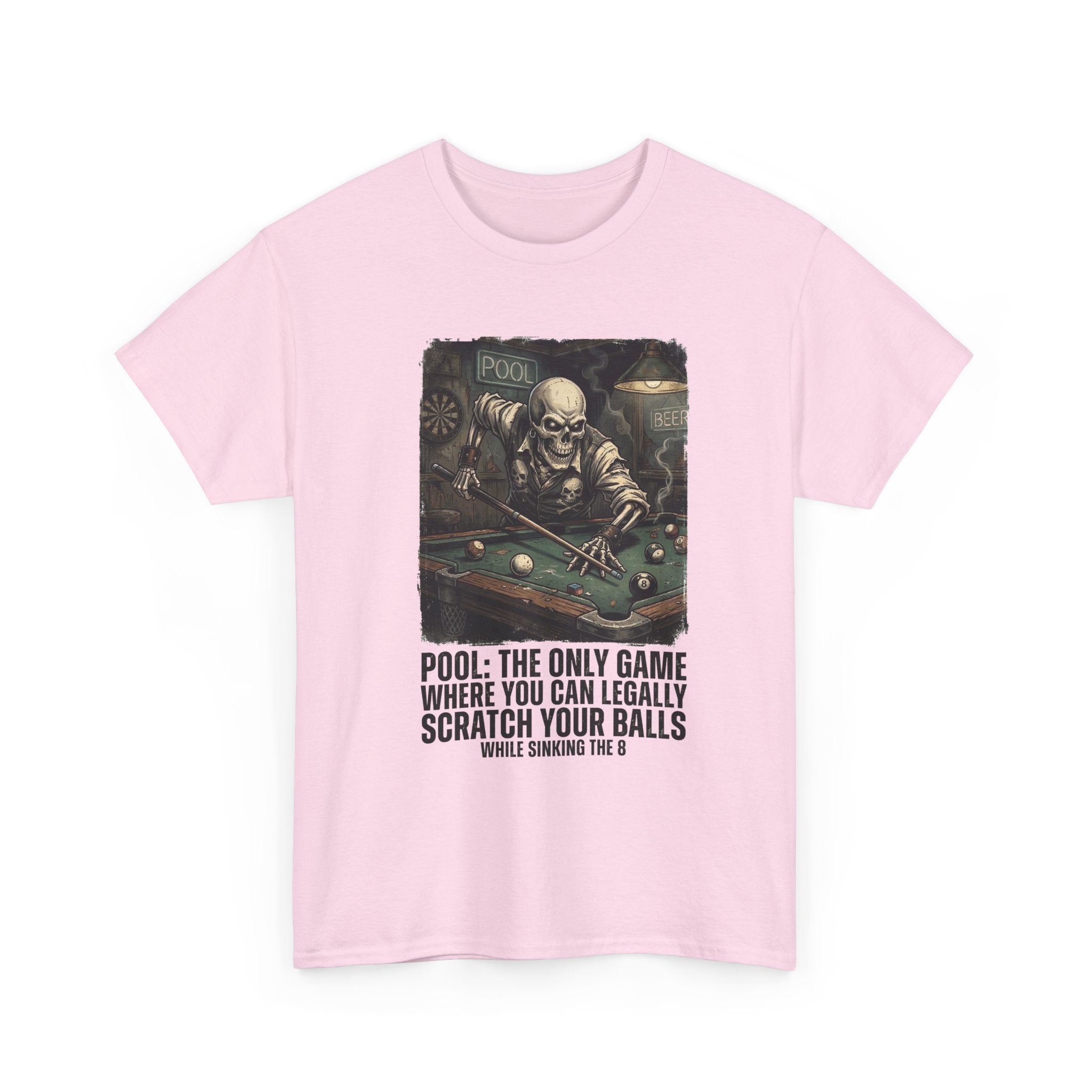 Pool Player T‑Shirt — "Pool: The Only Game Where You Can Legally Scratch Your Balls" Funny Billiards Tee