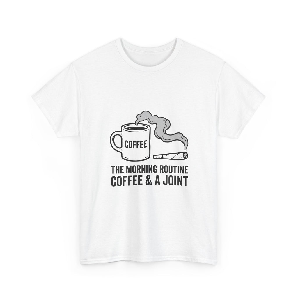 Coffee & A Joint T-Shirt — The Morning Routine Graphic Tee
