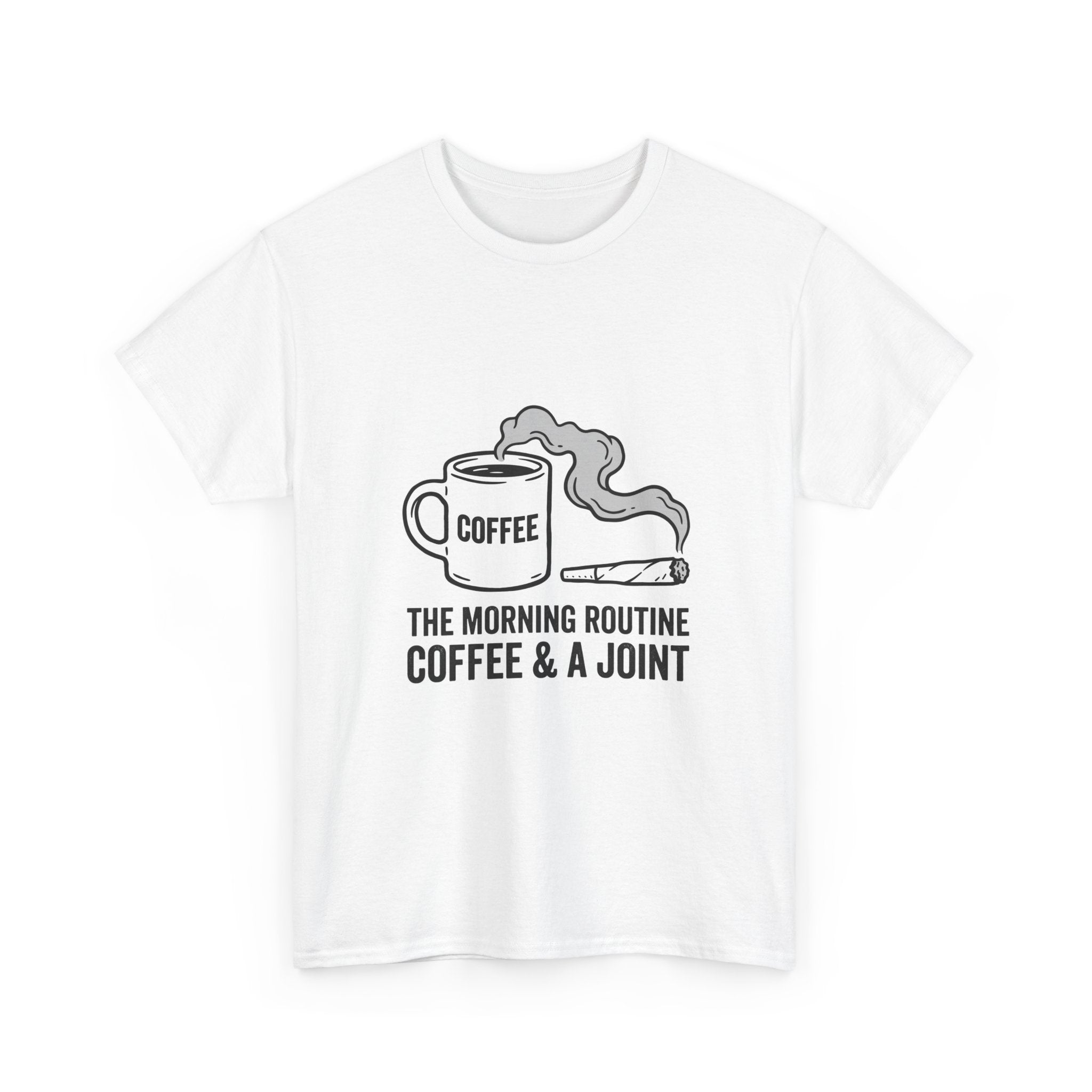 Coffee & A Joint T-Shirt — The Morning Routine Graphic Tee