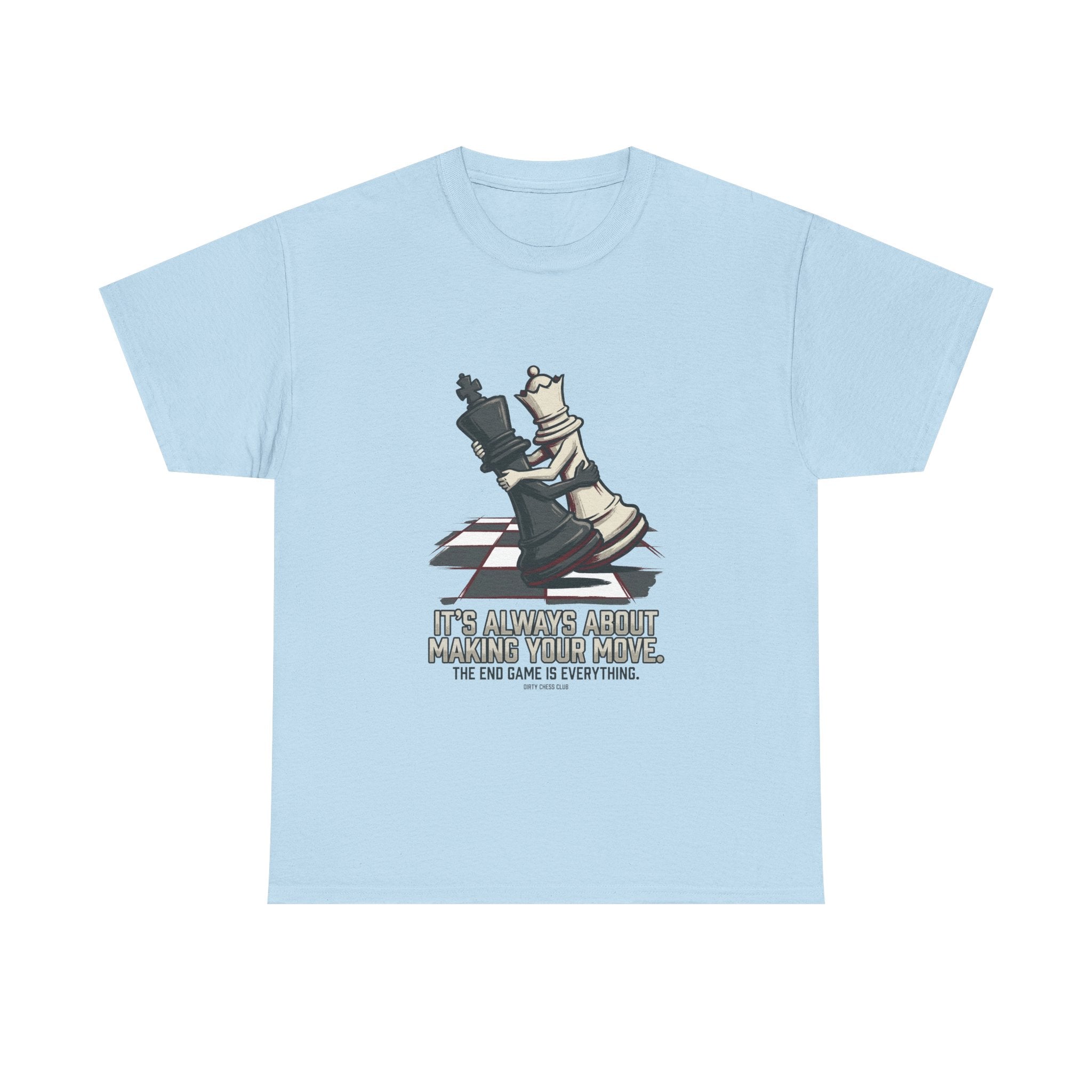 Chess Checkmate T‑Shirt – "The End Game Is Everything" Strategy Tee