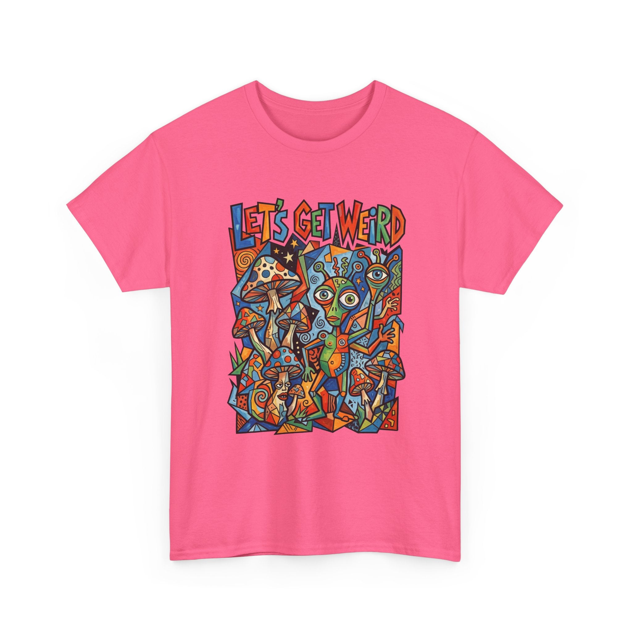 Let's Get Weird Psychedelic T-Shirt