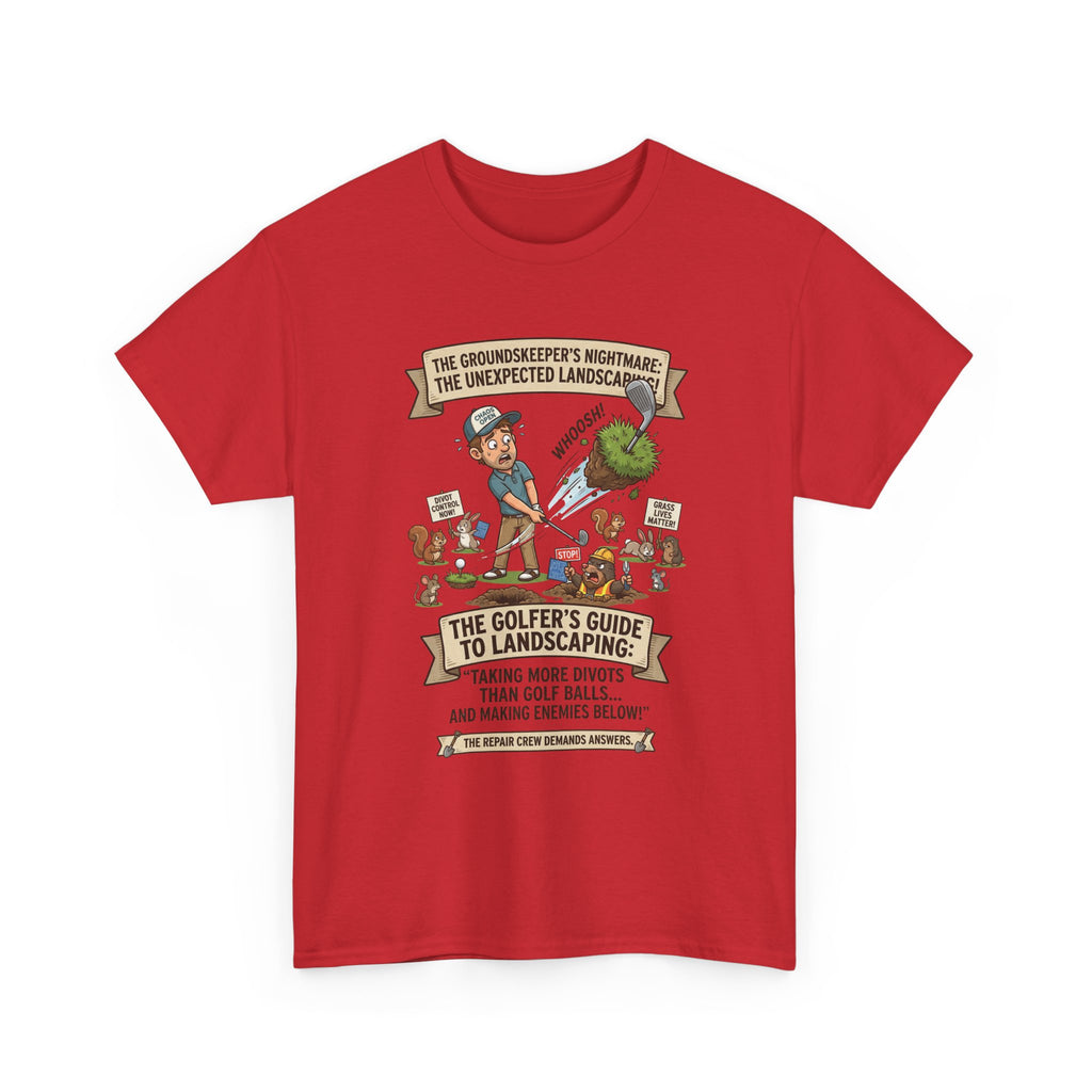 Golf T-Shirt — "The Golfer’s Guide to Landscaping" Funny Divot Course Humor Tee