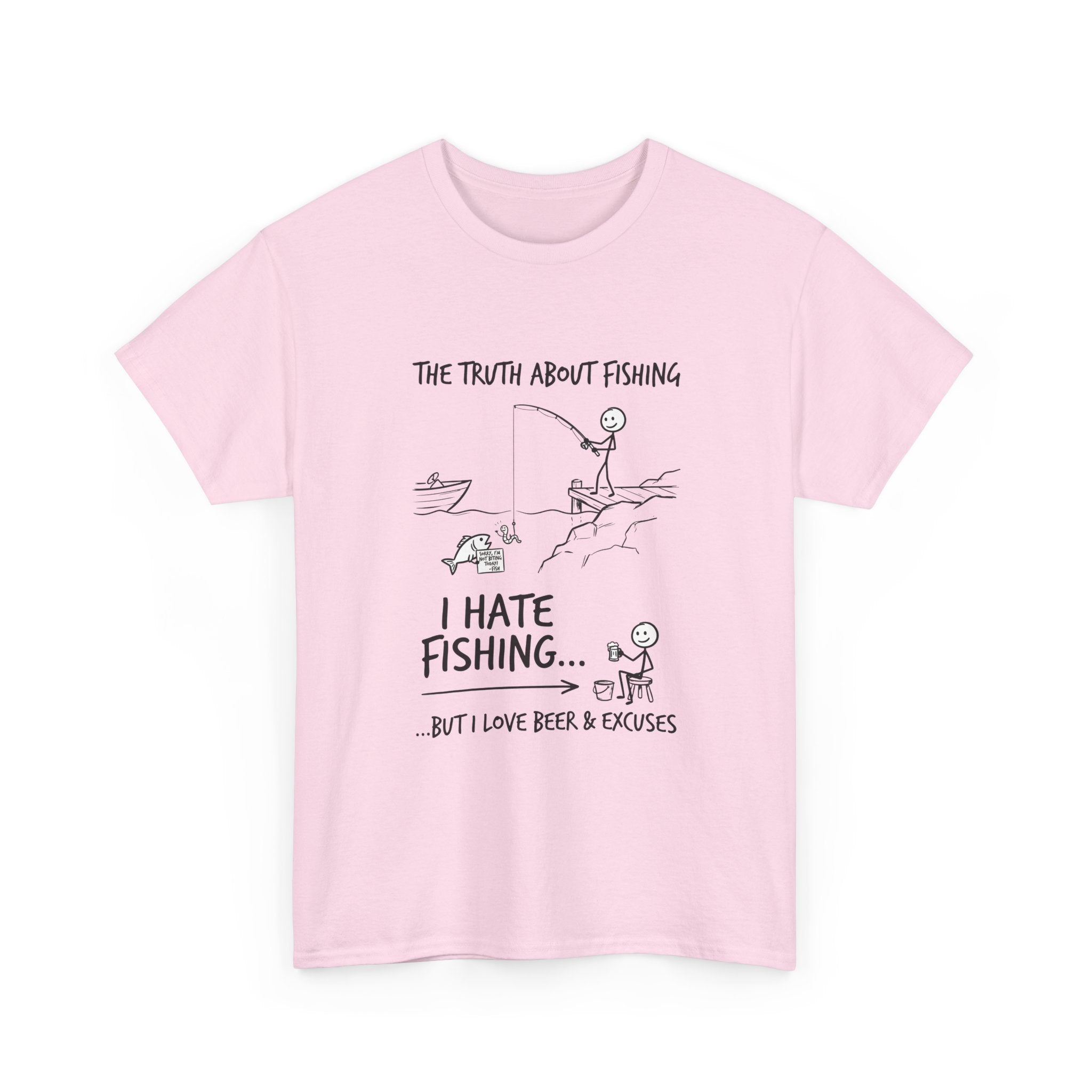 Fishing Joke Tee — "I Hate Fishing... But I Love Beer & Excuses"