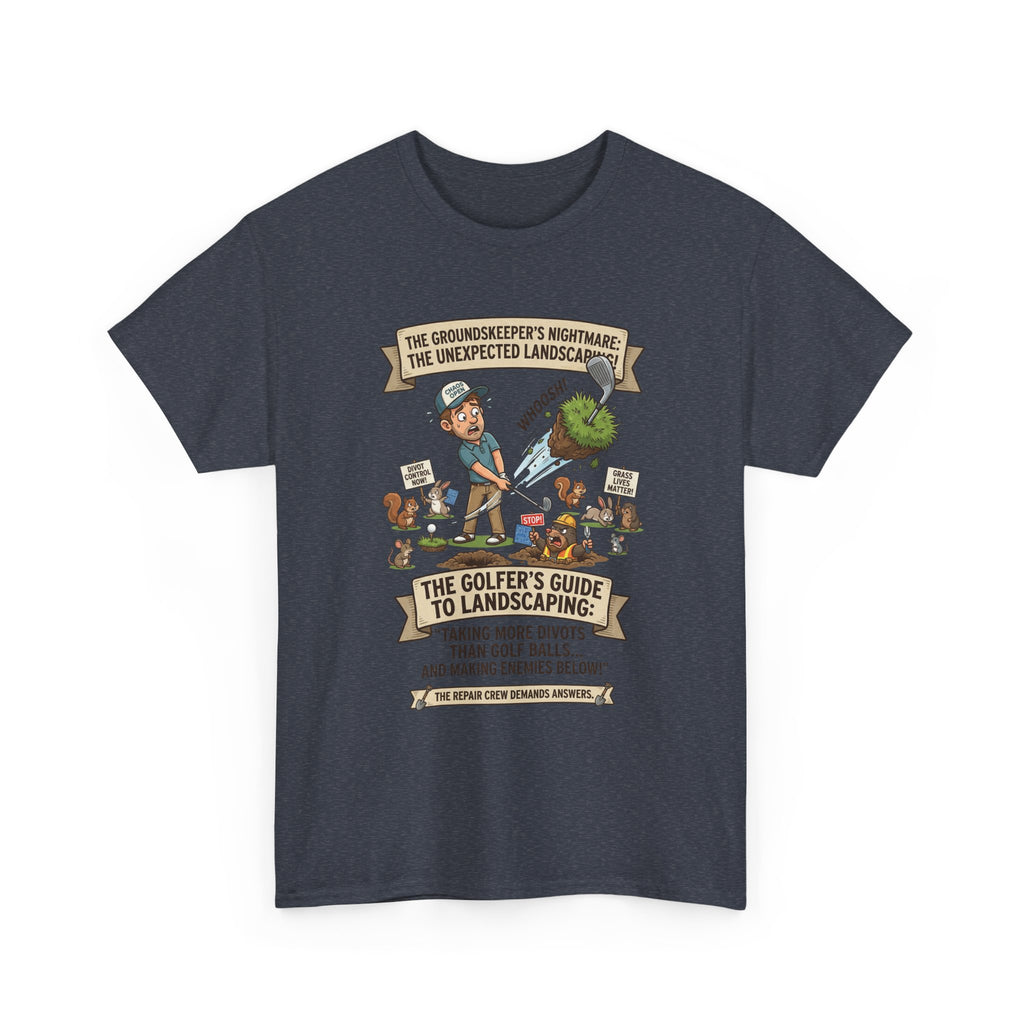 Golf T-Shirt — "The Golfer’s Guide to Landscaping" Funny Divot Course Humor Tee