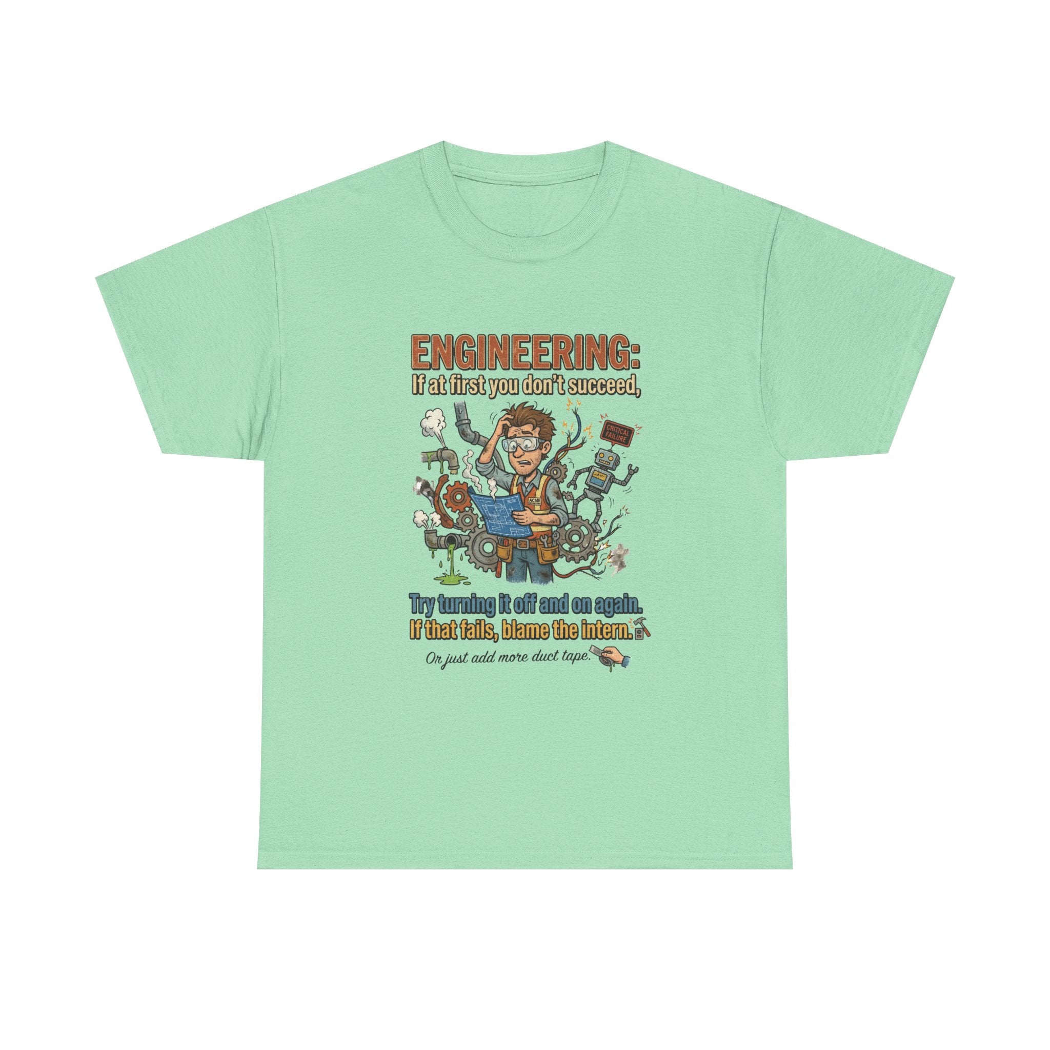 Engineering T-Shirt – Funny "If at first you don't succeed... Try bending it" Graphic Tee for Engineers