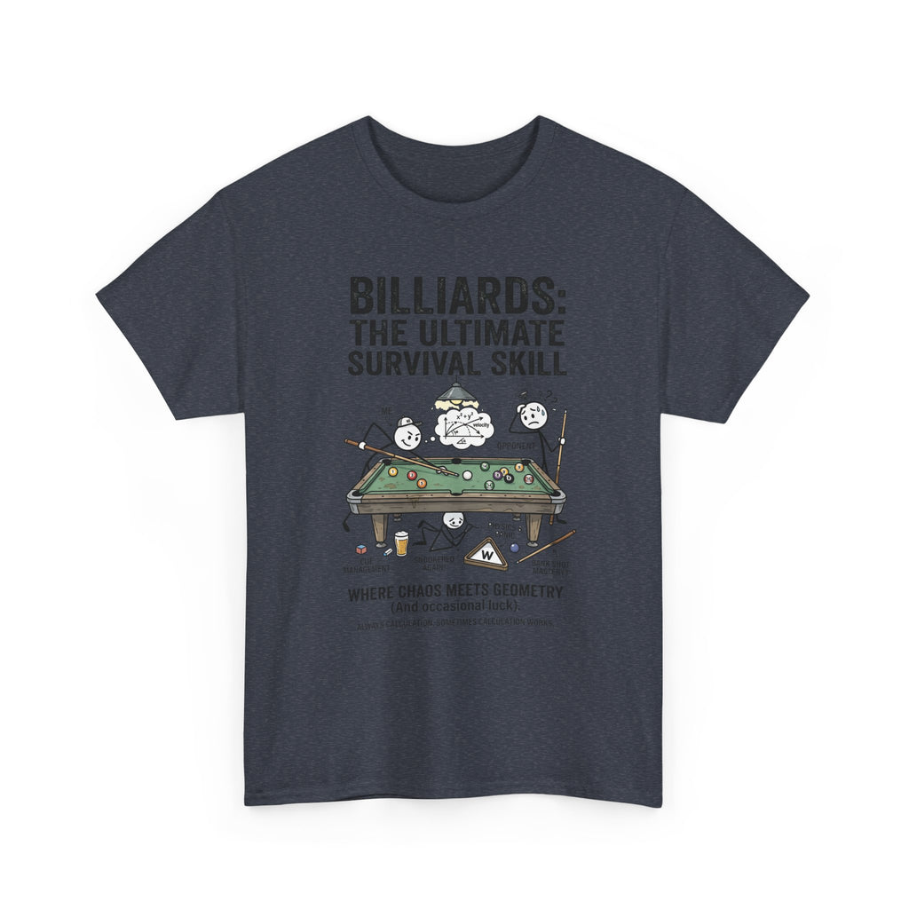 Billiards: The Ultimate Survival Skill T-Shirt — Funny Pool Humor Tee