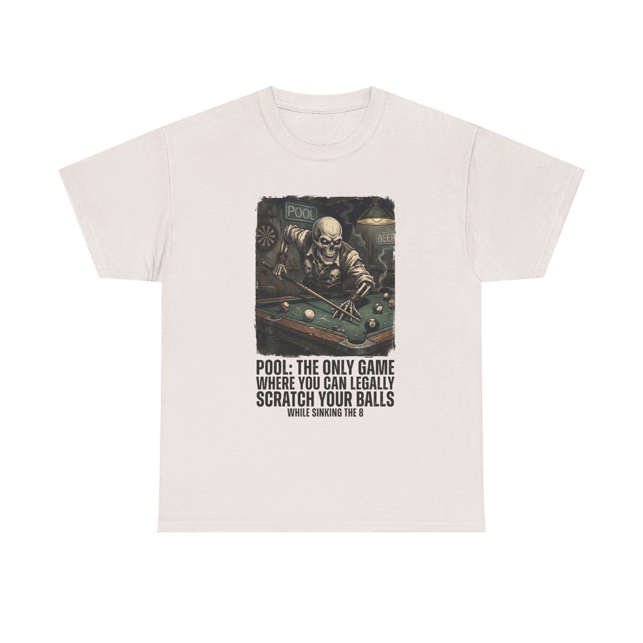 Pool Player T‑Shirt — "Pool: The Only Game Where You Can Legally Scratch Your Balls" Funny Billiards Tee