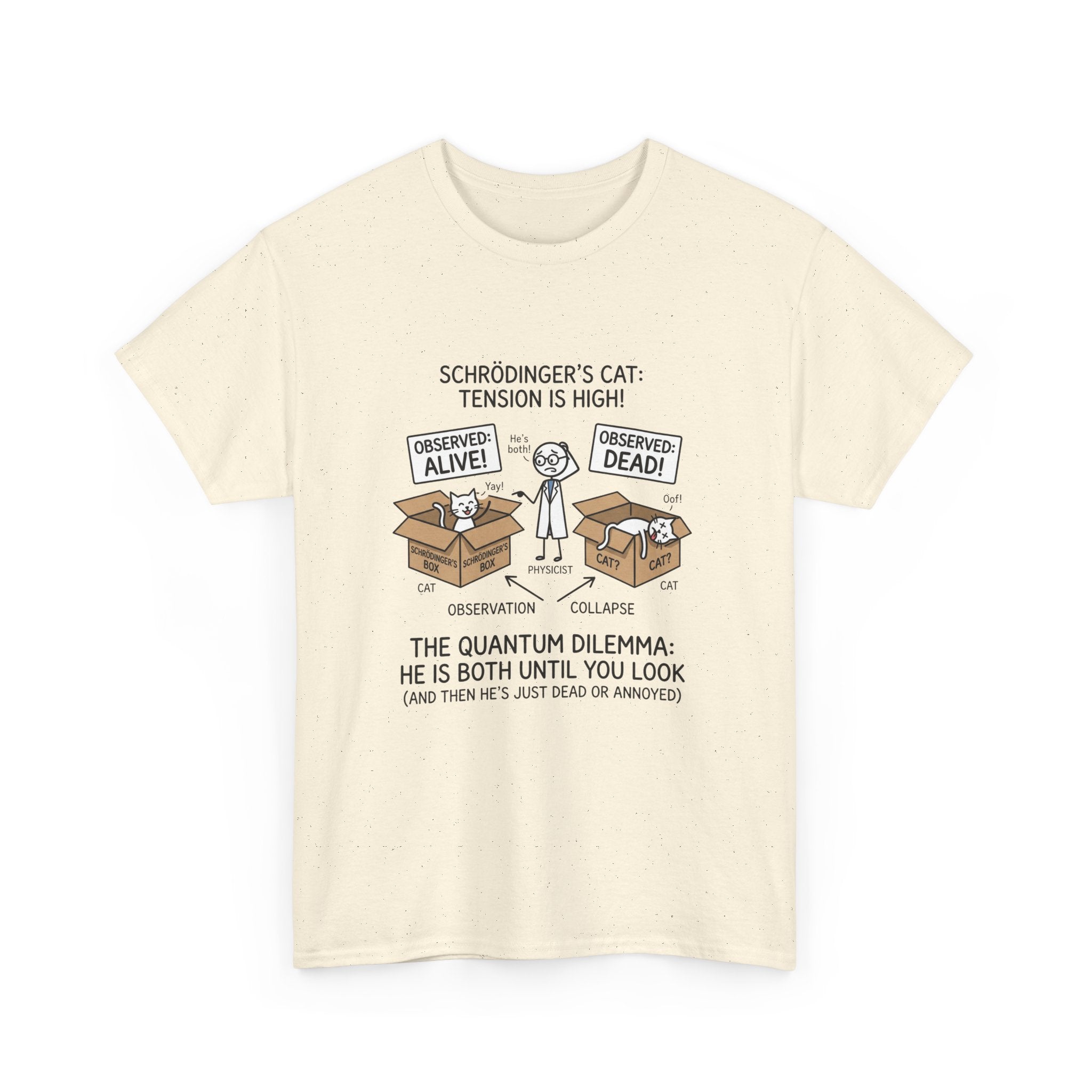 Schrödinger's Cat Funny Science T-Shirt — Quantum Mechanics Humor Tee