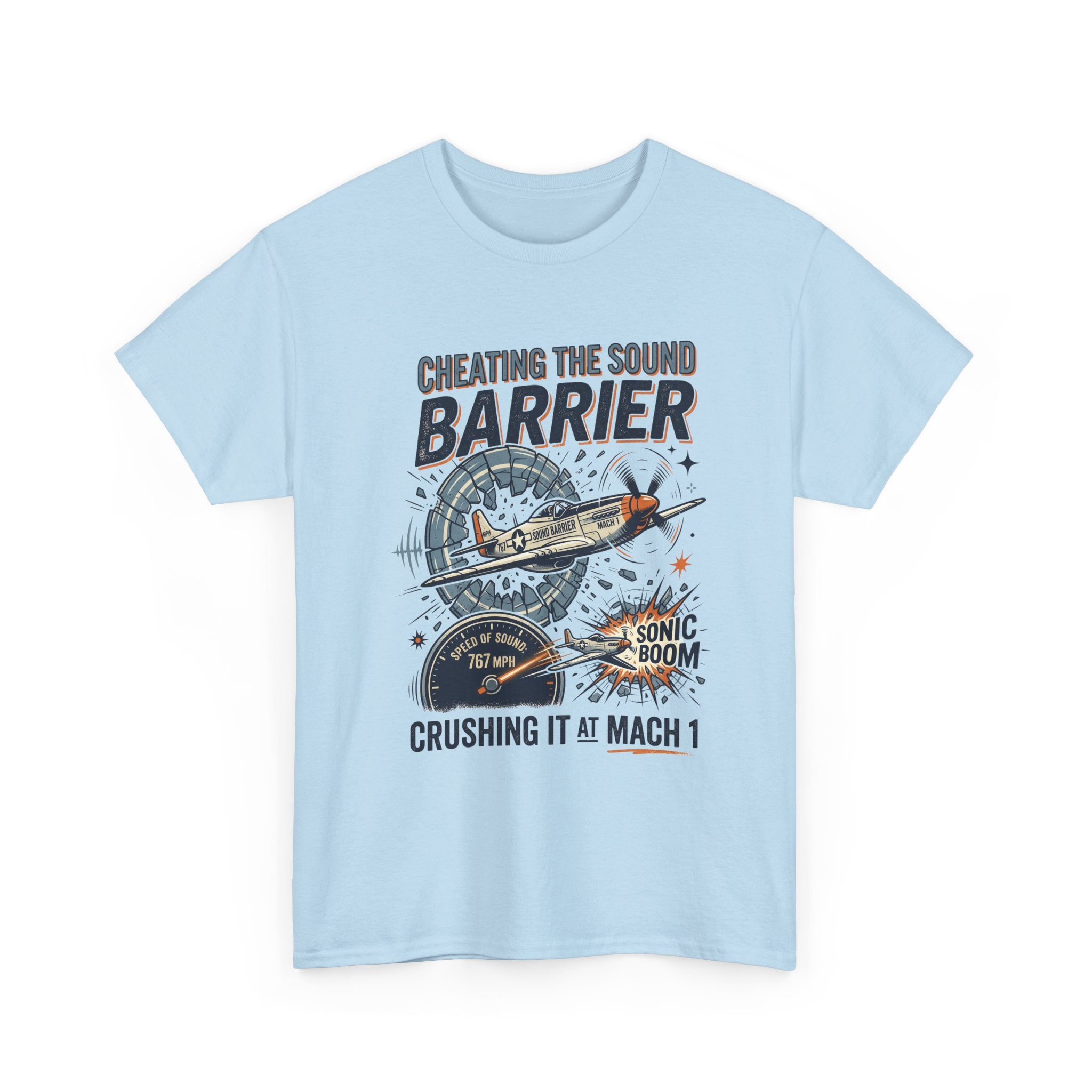 Cheating the Sound Barrier Aviation T-Shirt – "Crushing It at Mach 1" Pilot Tee