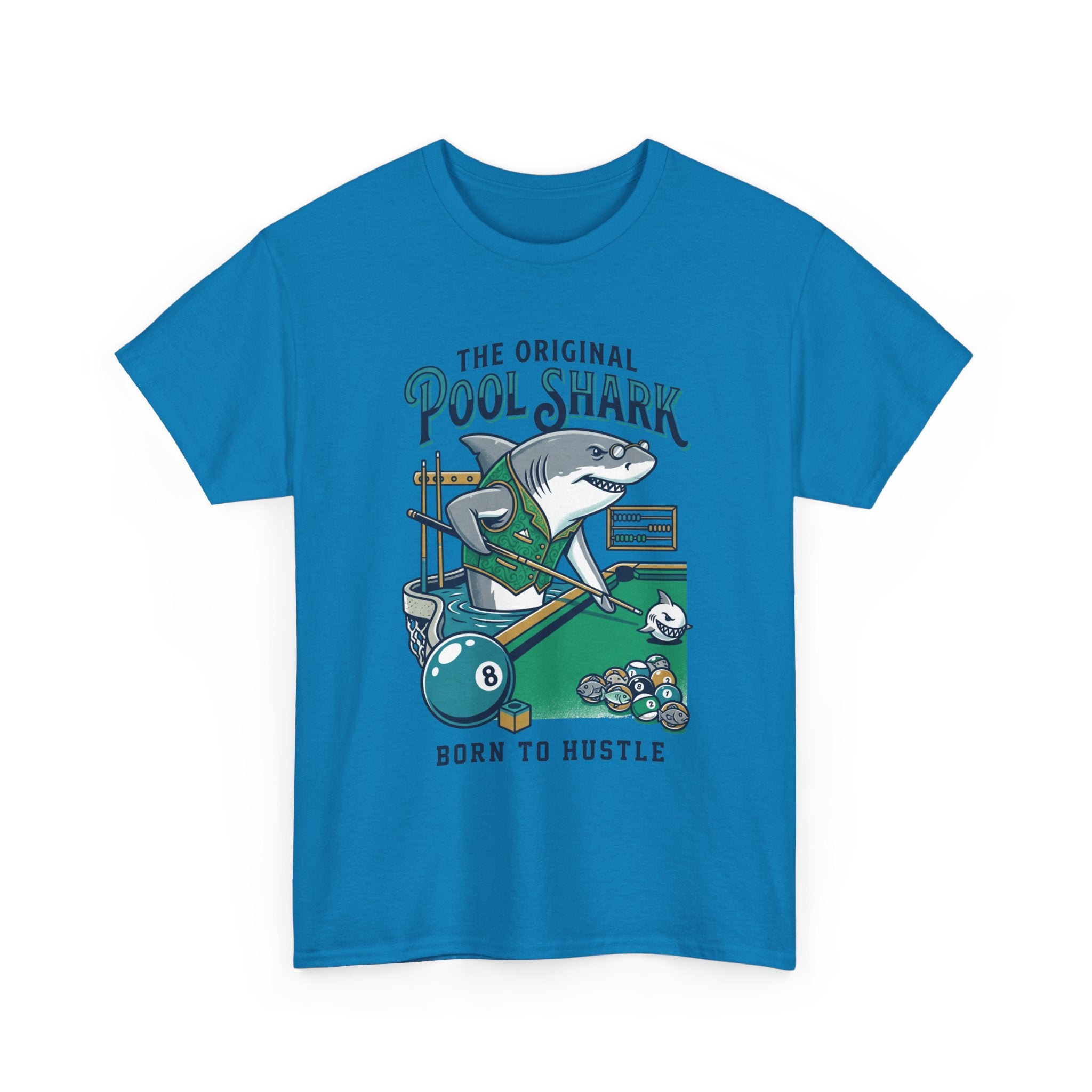 Pool Shark T-Shirt — 'The Original Pool Shark: Born to Hustle' Billiards Tee