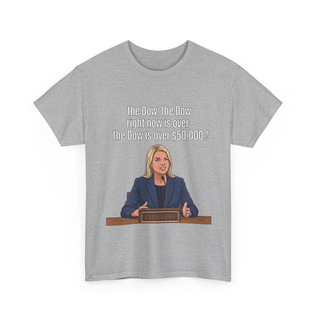 T-Shirt — 'The Dow, The Dow right now is over... The Dow is over 50,000' Graphic Tee