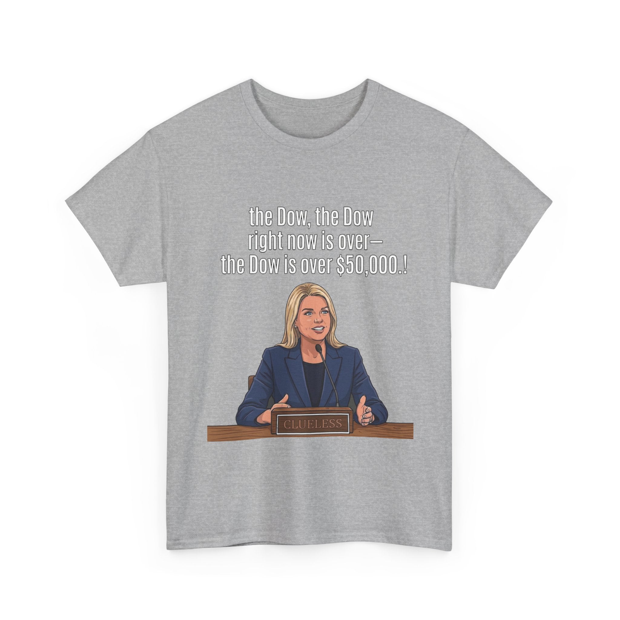 T-Shirt — 'The Dow, The Dow right now is over... The Dow is over 50,000' Graphic Tee